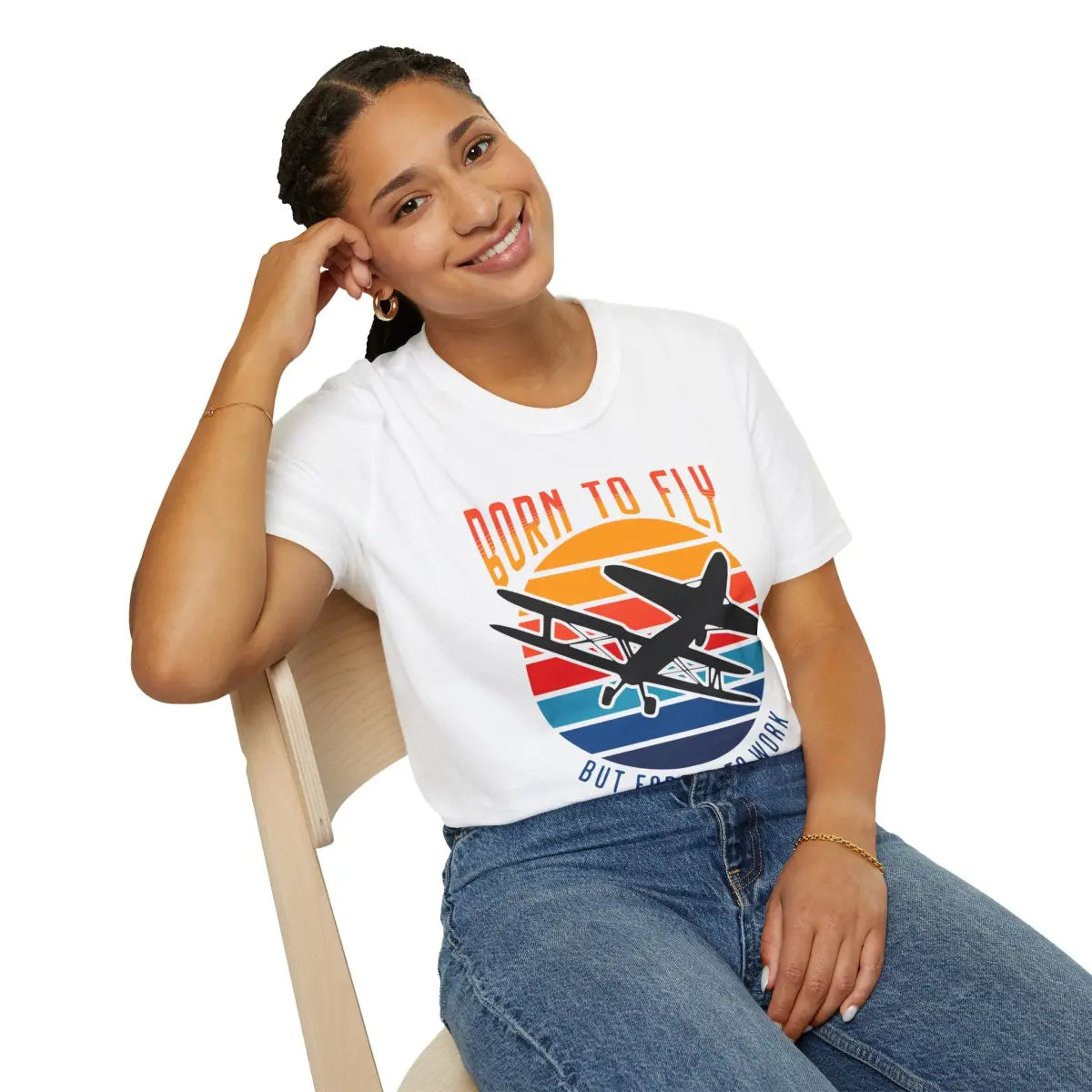 Born to Fly but Forced Work - T-Shirt - Pilot gifts - WWII warbird t-shirt