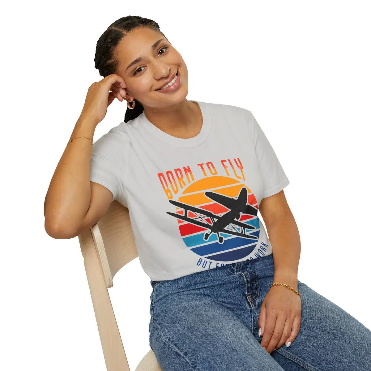 Born to Fly but Forced Work - T-Shirt - Pilot gifts - WWII warbird t-shirt