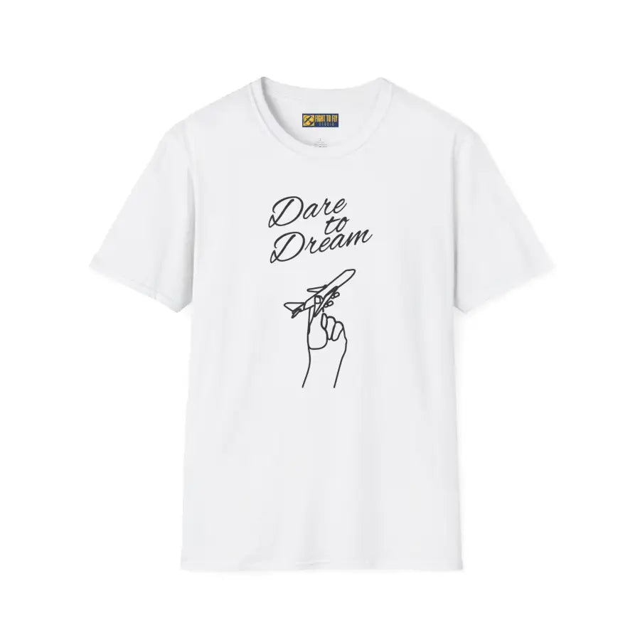 Dare to Dream - T-Shirt - Gifts for pilots - Aviation apparel