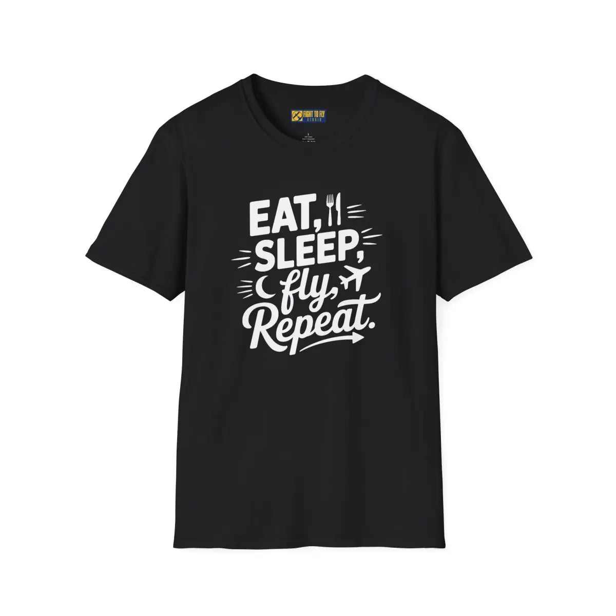 Eat Sleep Fly Repeat – Pilot Routine Aviation Shirt - T-Shirt - gifts - WWII warbird t-shirt