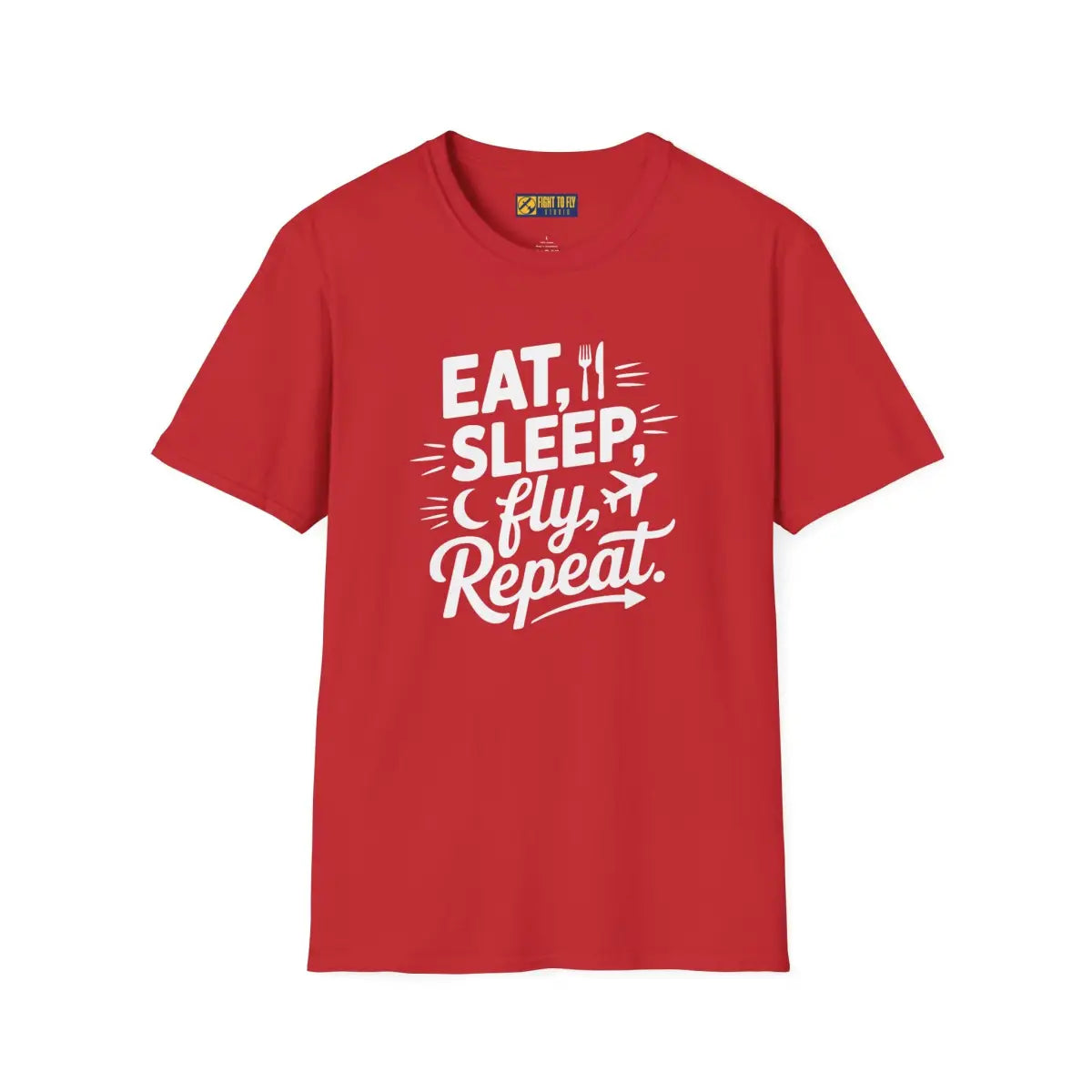 Eat Sleep Fly Repeat – Pilot Routine Aviation Shirt - T-Shirt - gifts - WWII warbird t-shirt