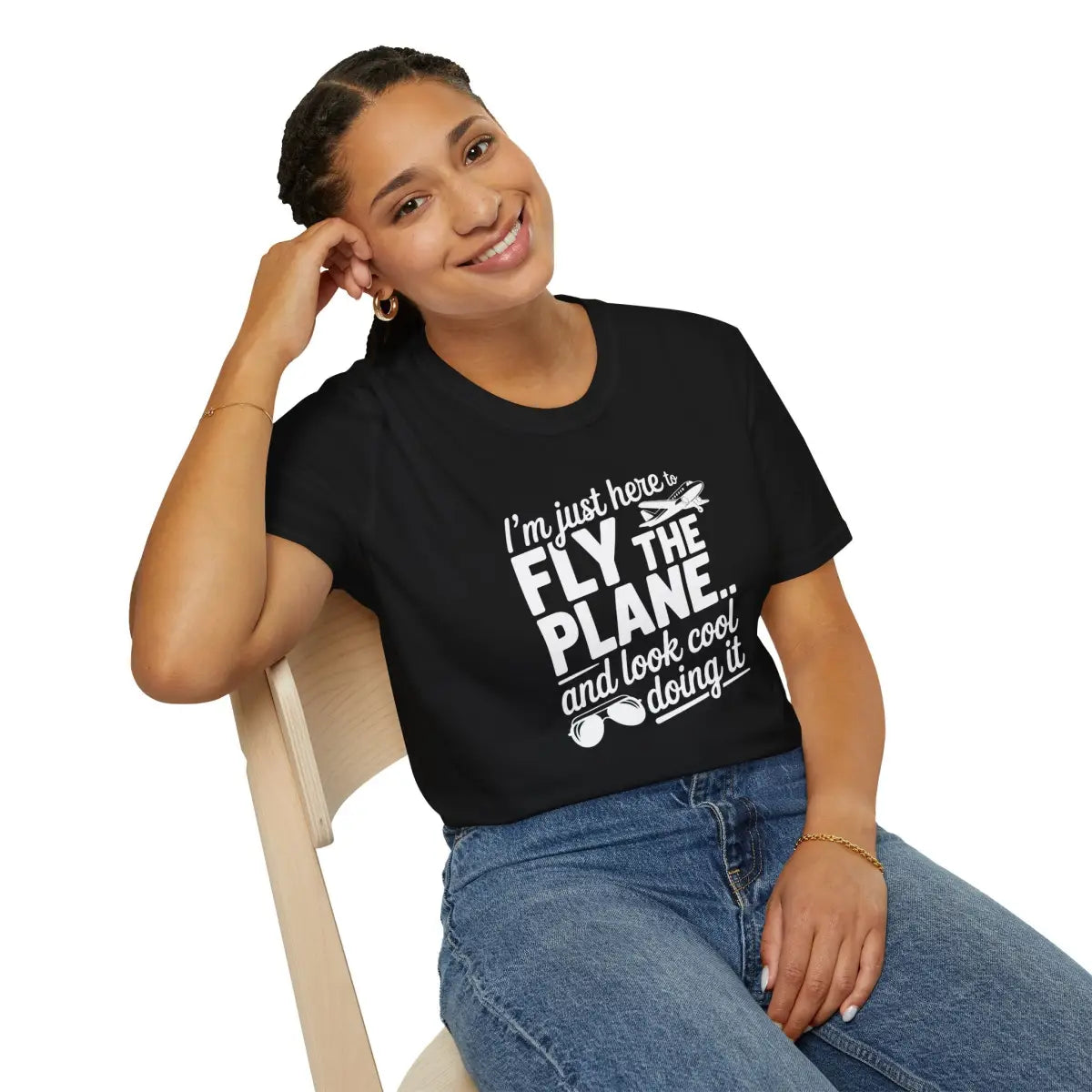 Fly the Plane Look Cool - T-Shirt - Pilot gifts - WWII warbird t-shirt