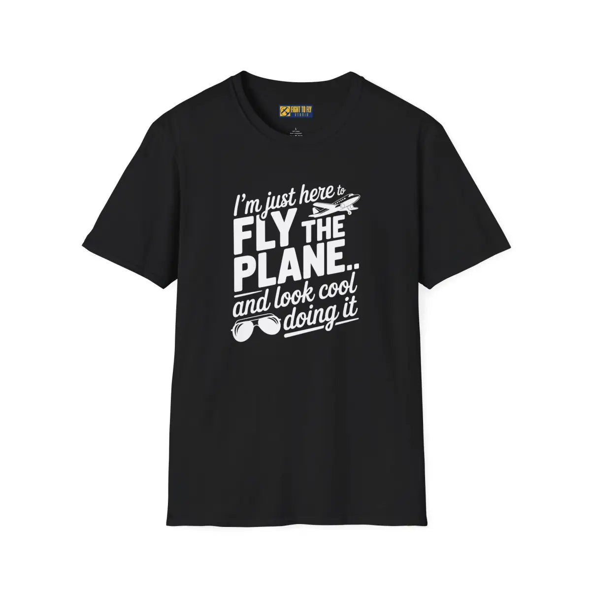 Fly the Plane Look Cool - T-Shirt - Pilot gifts - WWII warbird t-shirt