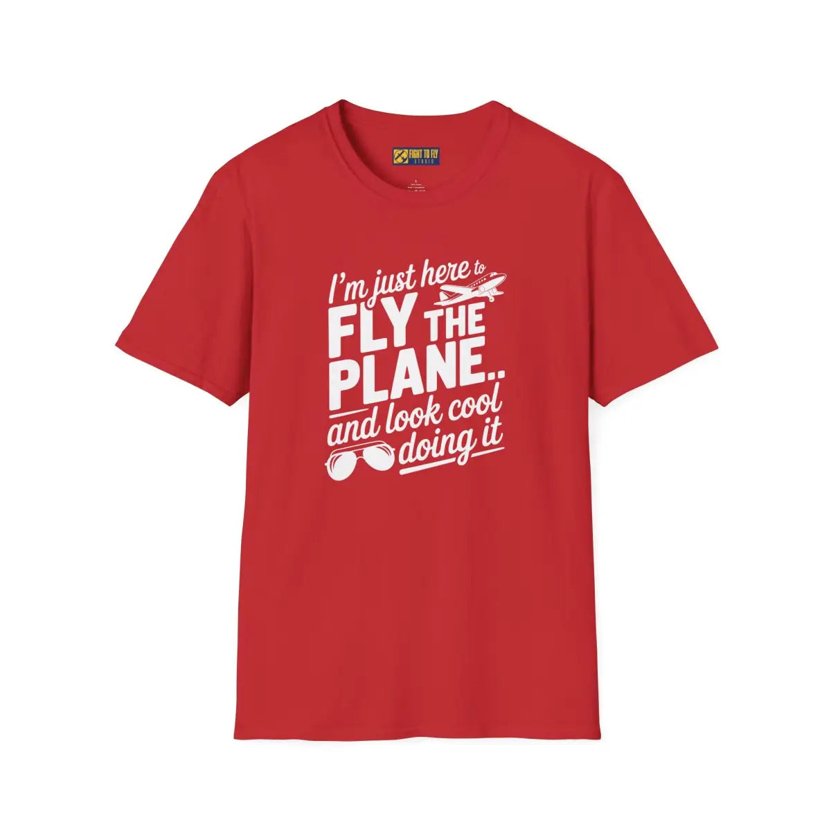 Fly the Plane Look Cool - T-Shirt - Pilot gifts - WWII warbird t-shirt