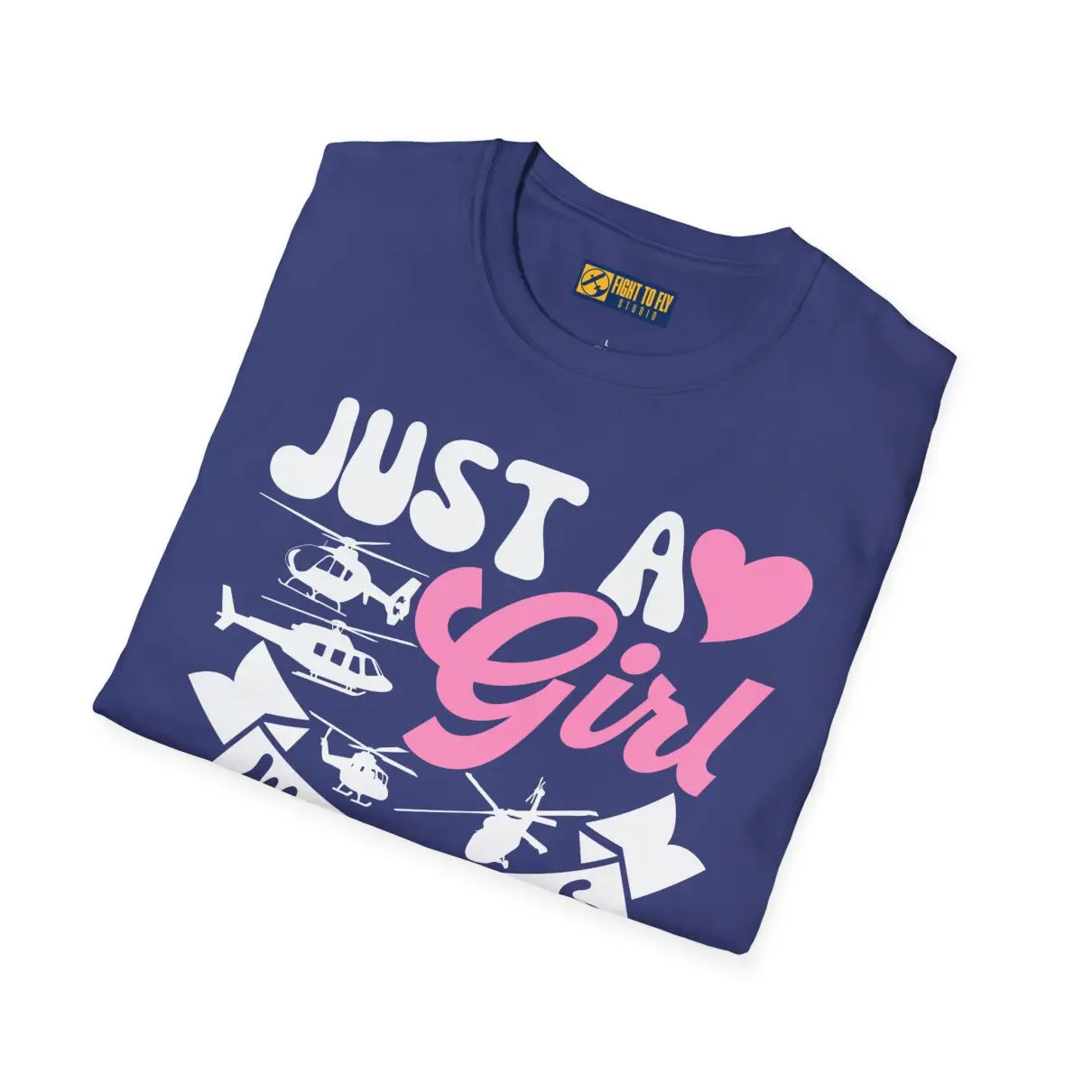 Just a Girl Who Loves Helicopters T-Shirt - Pilot gifts - WWII warbird t-shirt