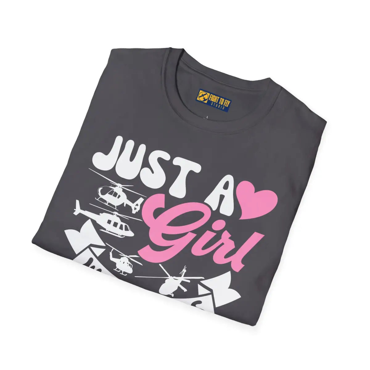 Just a Girl Who Loves Helicopters T-Shirt - Pilot gifts - WWII warbird t-shirt