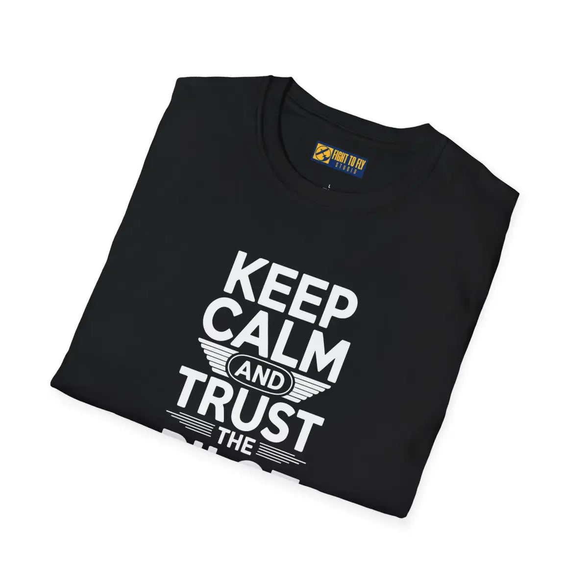 Keep Calm and Trust the Pilot - T-Shirt - gifts - WWII warbird t-shirt