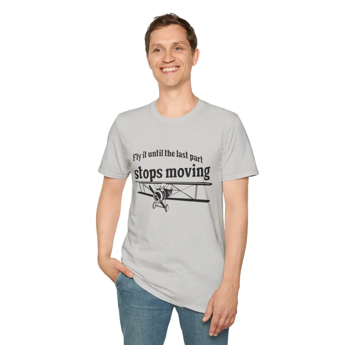 Keep Flying Until The Last Part Stops Moving - T-Shirt - Pilot gifts - WWII warbird t-shirt