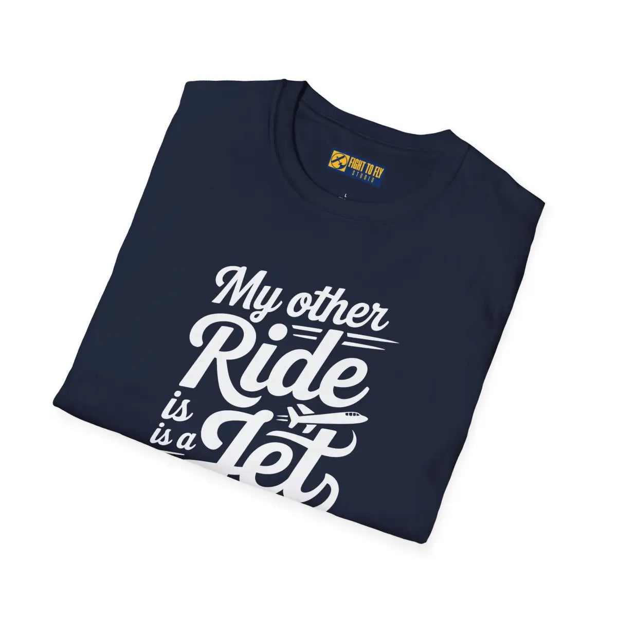 My Other Ride is a Jet - T-Shirt - Pilot gifts - WWII warbird t-shirt