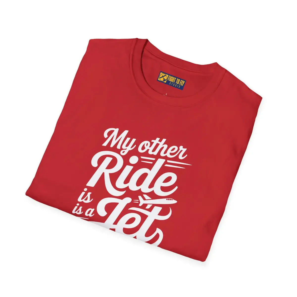 My Other Ride is a Jet - T-Shirt - Pilot gifts - WWII warbird t-shirt