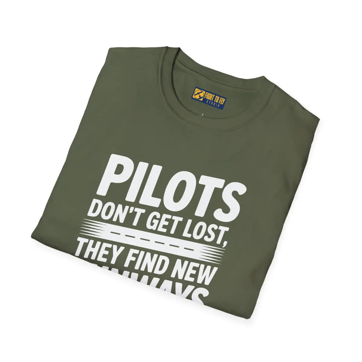Pilots Don’t Get Lost - T-Shirt - Pilot gifts - WWII warbird t-shirt
