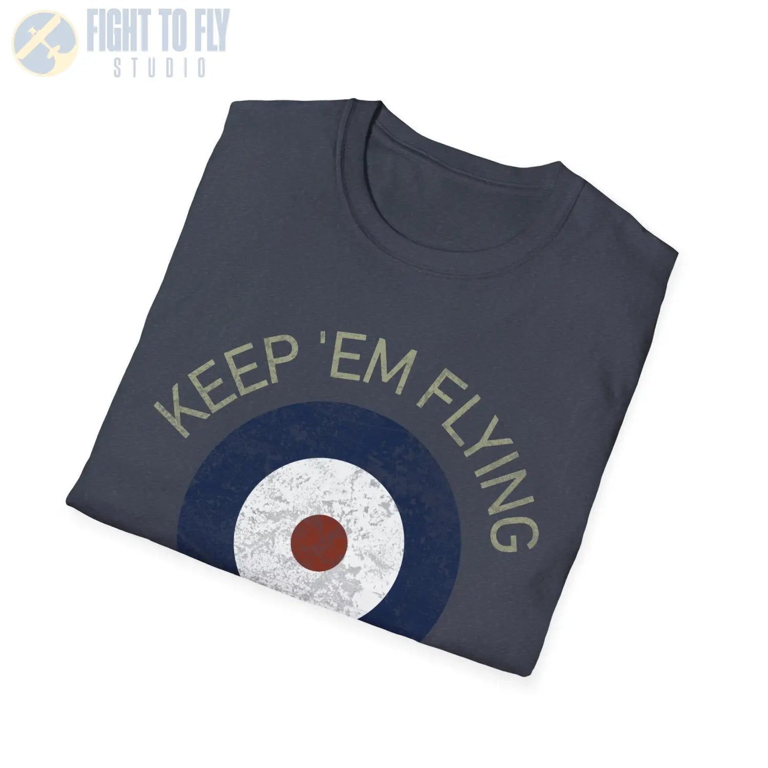 RAF Type A Roundel “Keep ’Em Flying” - T-Shirt - Pilot gifts - WWII warbird t-shirt