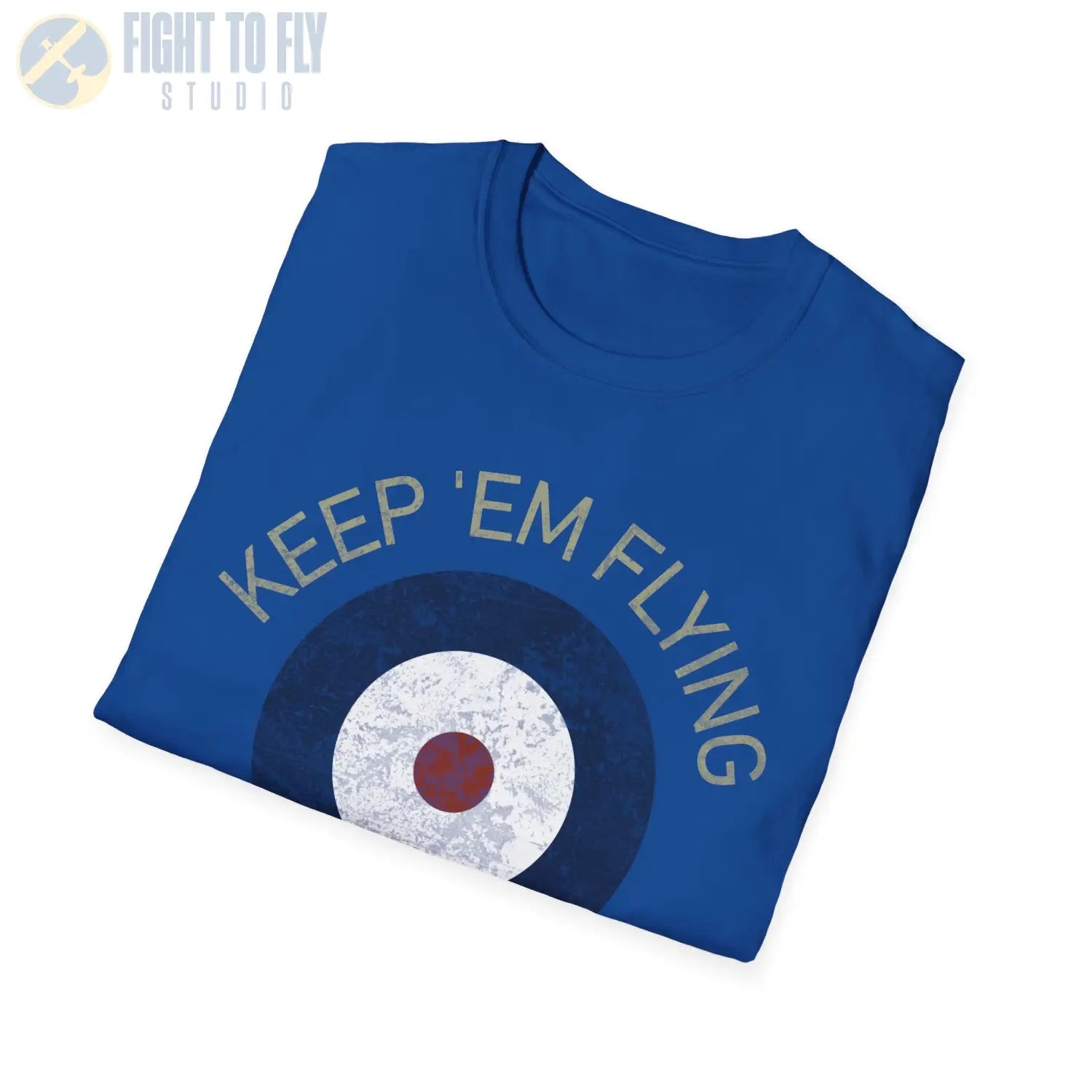 RAF Type A Roundel “Keep ’Em Flying” - T-Shirt - Pilot gifts - WWII warbird t-shirt