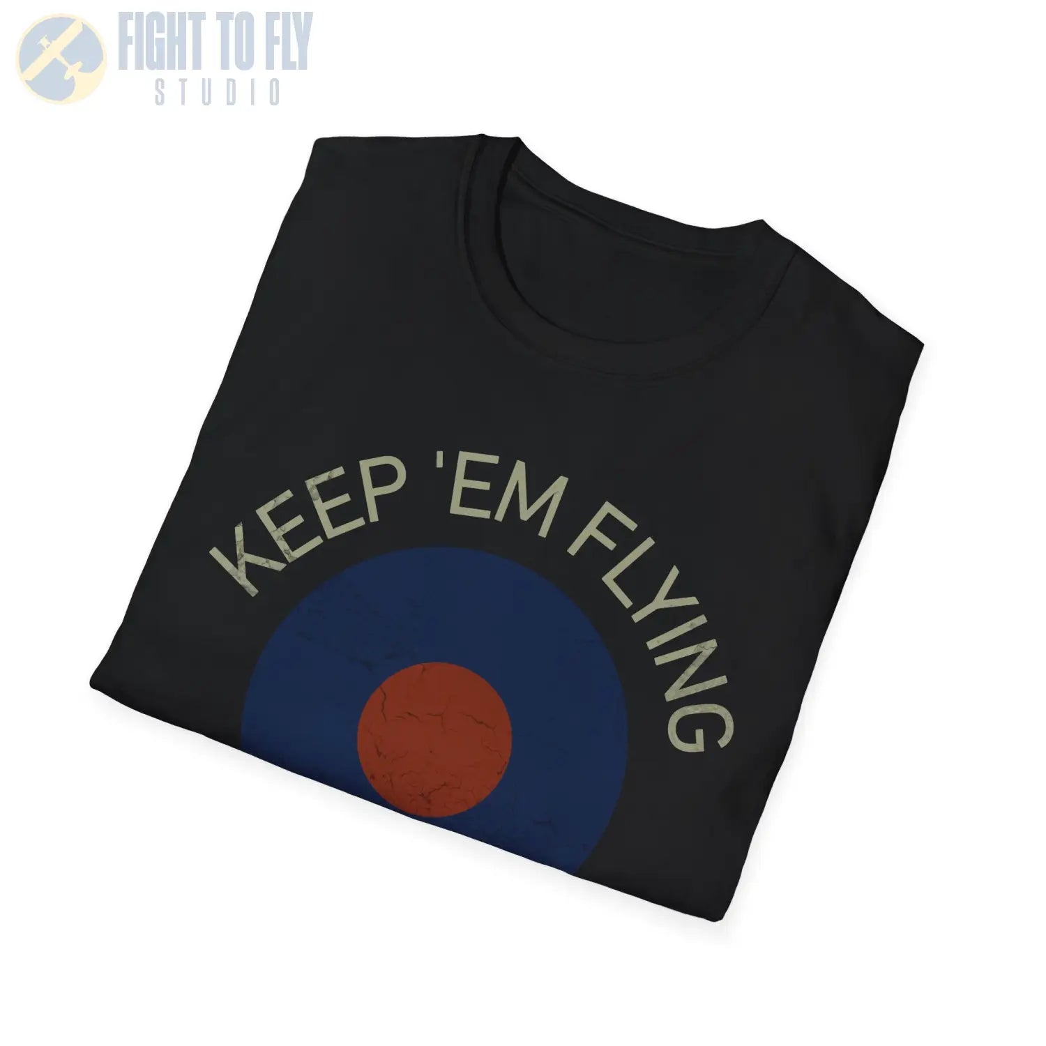 RAF Type B Roundel “Keep ’Em Flying” - T-Shirt - Pilot gifts - WWII warbird t-shirt