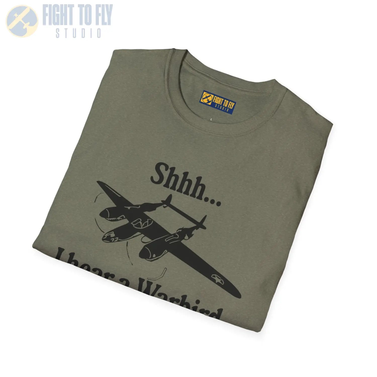 Shhh... I Hear a Warbird - P-38 - T-Shirt - Pilot gifts - WWII warbird t-shirt