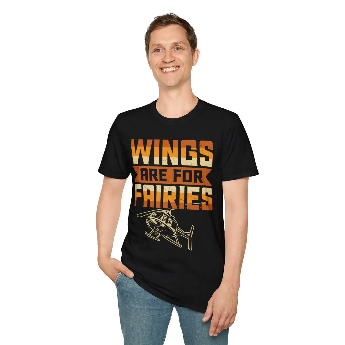 Wings Are for Fairies Helicopter Pilot T-Shirt - gifts - WWII warbird t-shirt