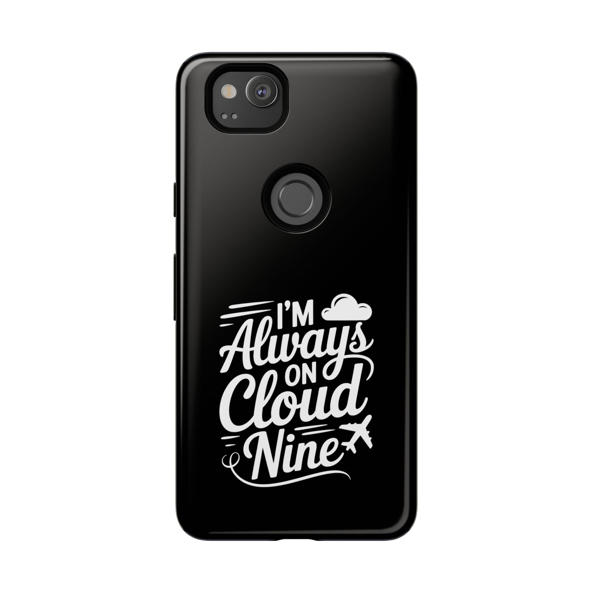 Always on Cloud Nine Phone Case | Cute Phone Cover, Travel Gift, Adventure Accessory, Motivational Case, Gift for Dreamers