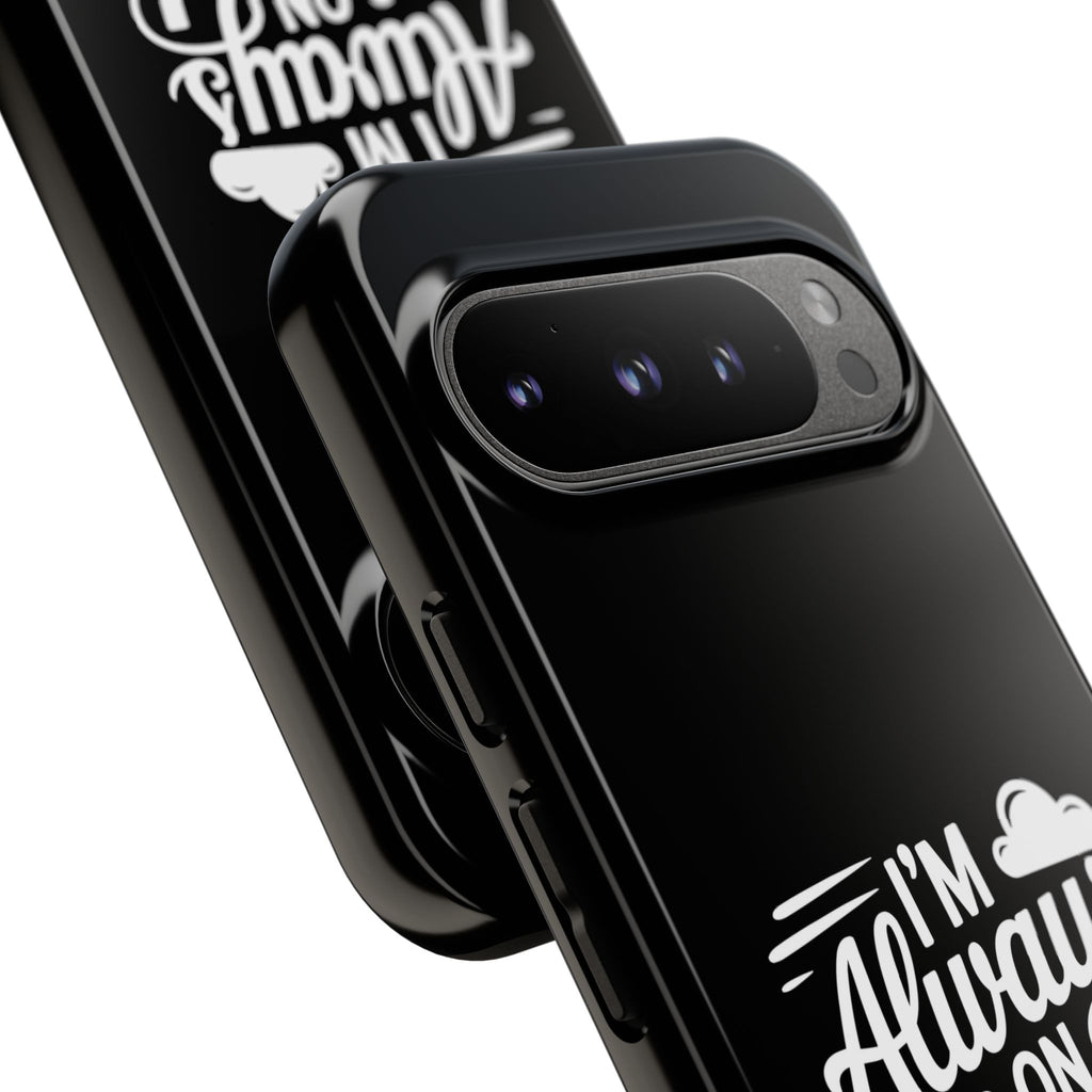 Always on Cloud Nine Phone Case | Cute Phone Cover, Travel Gift, Adventure Accessory, Motivational Case, Gift for Dreamers