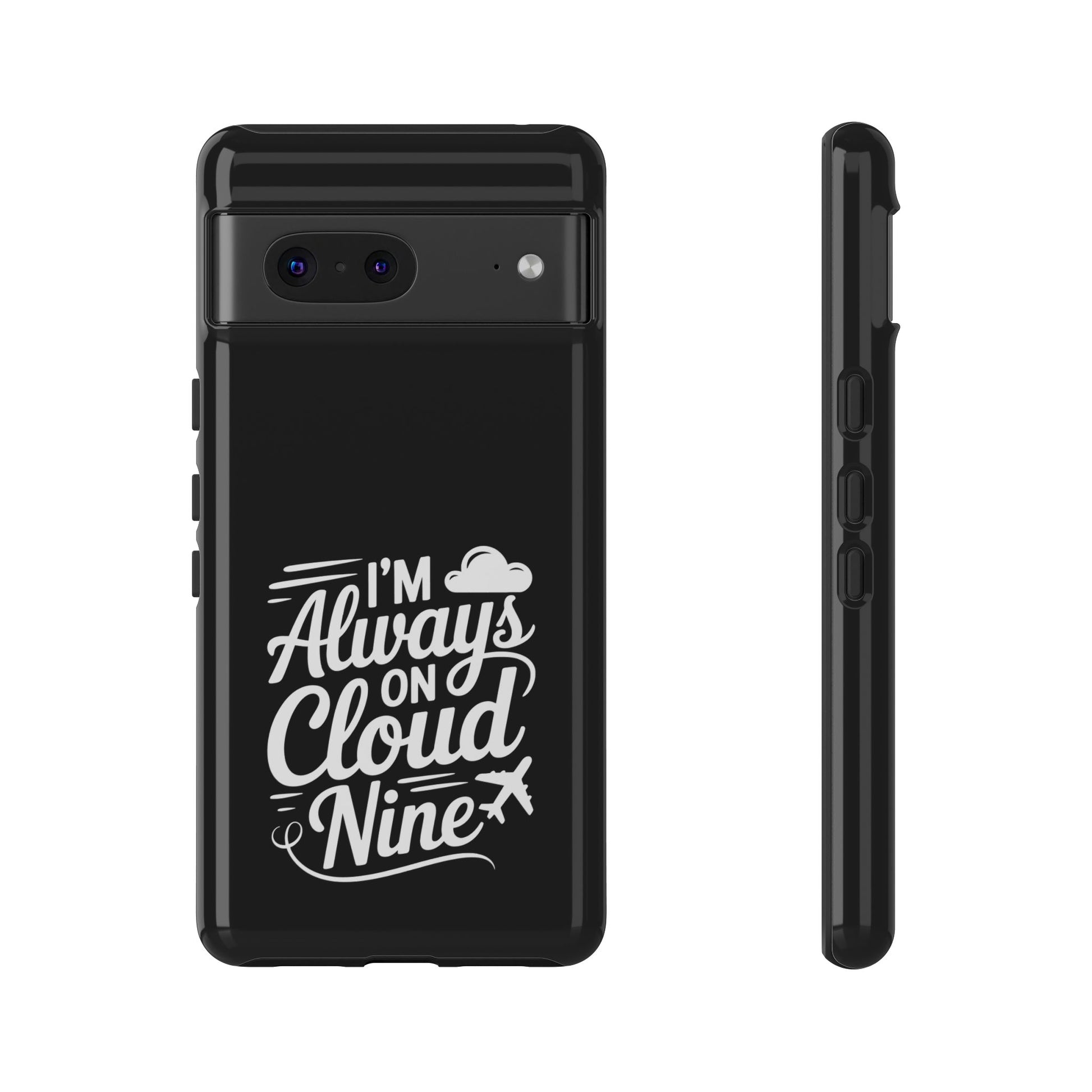 Always on Cloud Nine Phone Case | Cute Phone Cover, Travel Gift, Adventure Accessory, Motivational Case, Gift for Dreamers