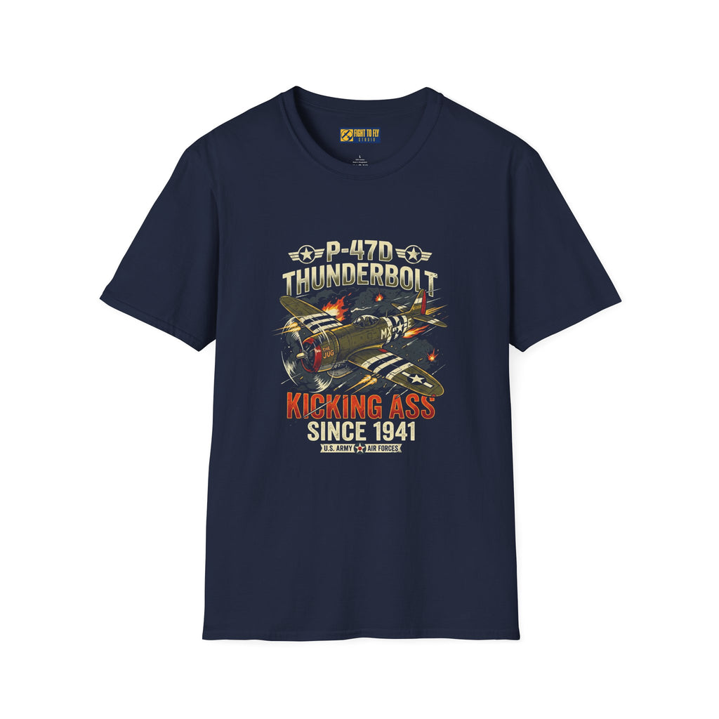 P-47D Thunderbolt Kicking Ass Since 1941 T-Shirt
