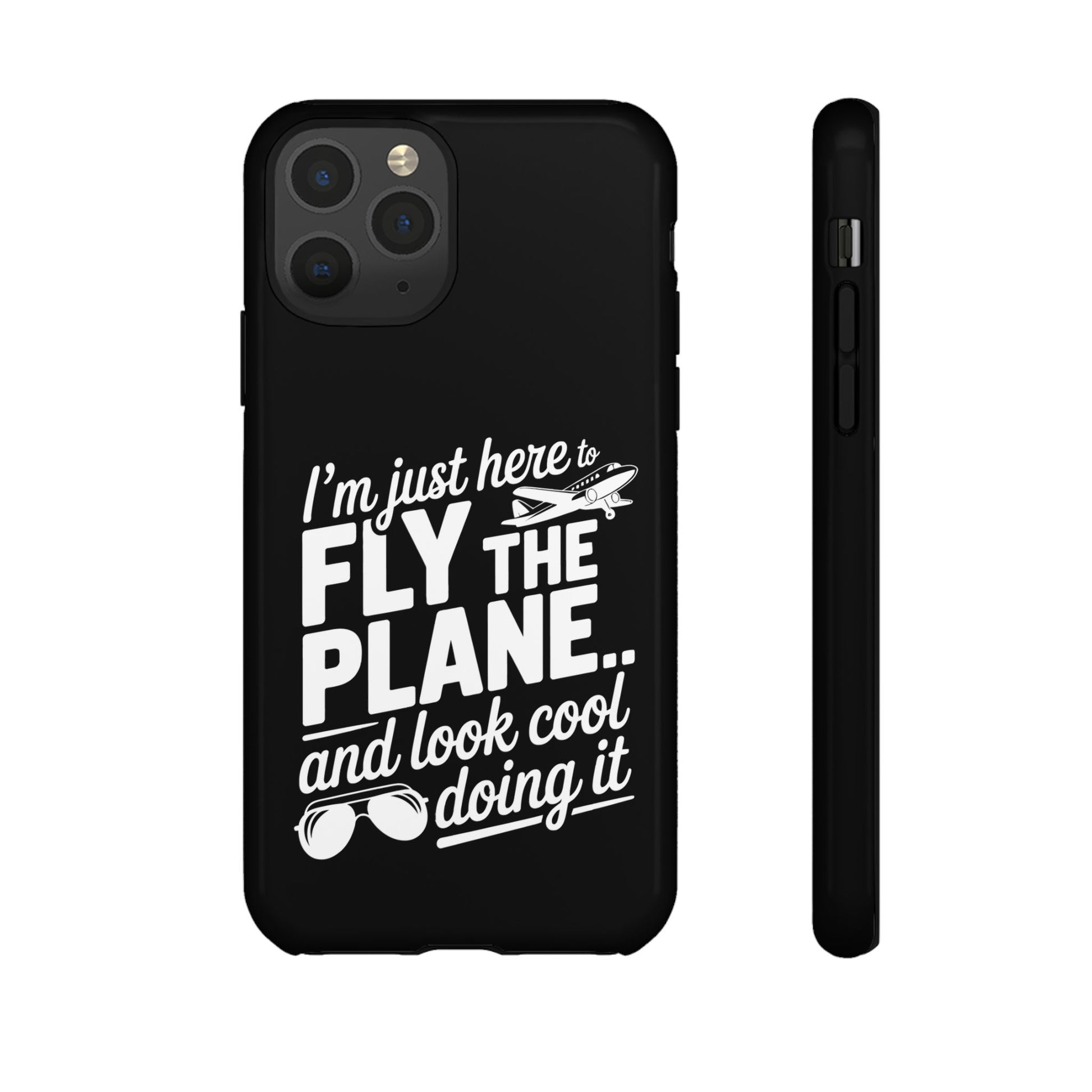 Here to fly planes and lok cool doing it - phone case