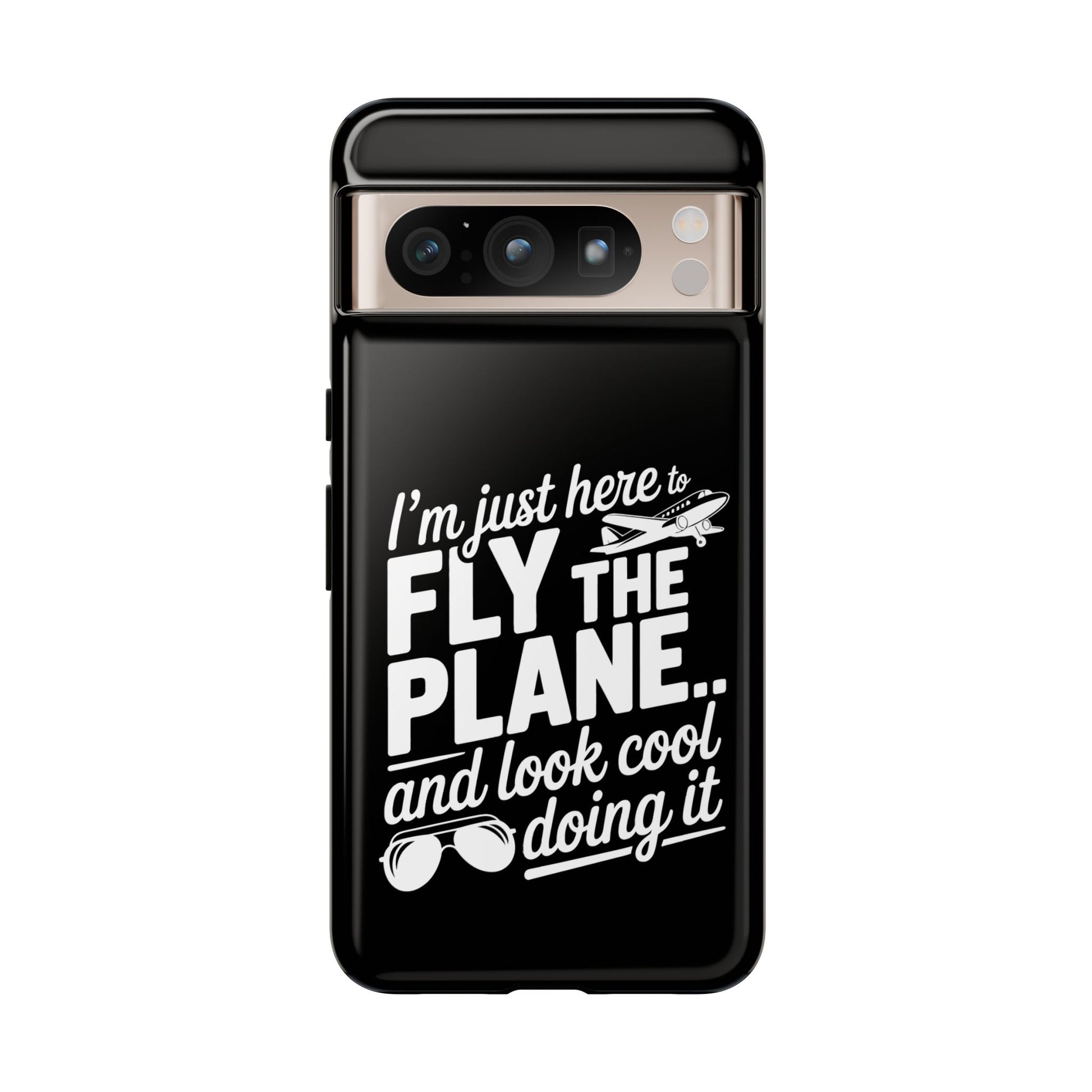 Here to fly planes and lok cool doing it - phone case