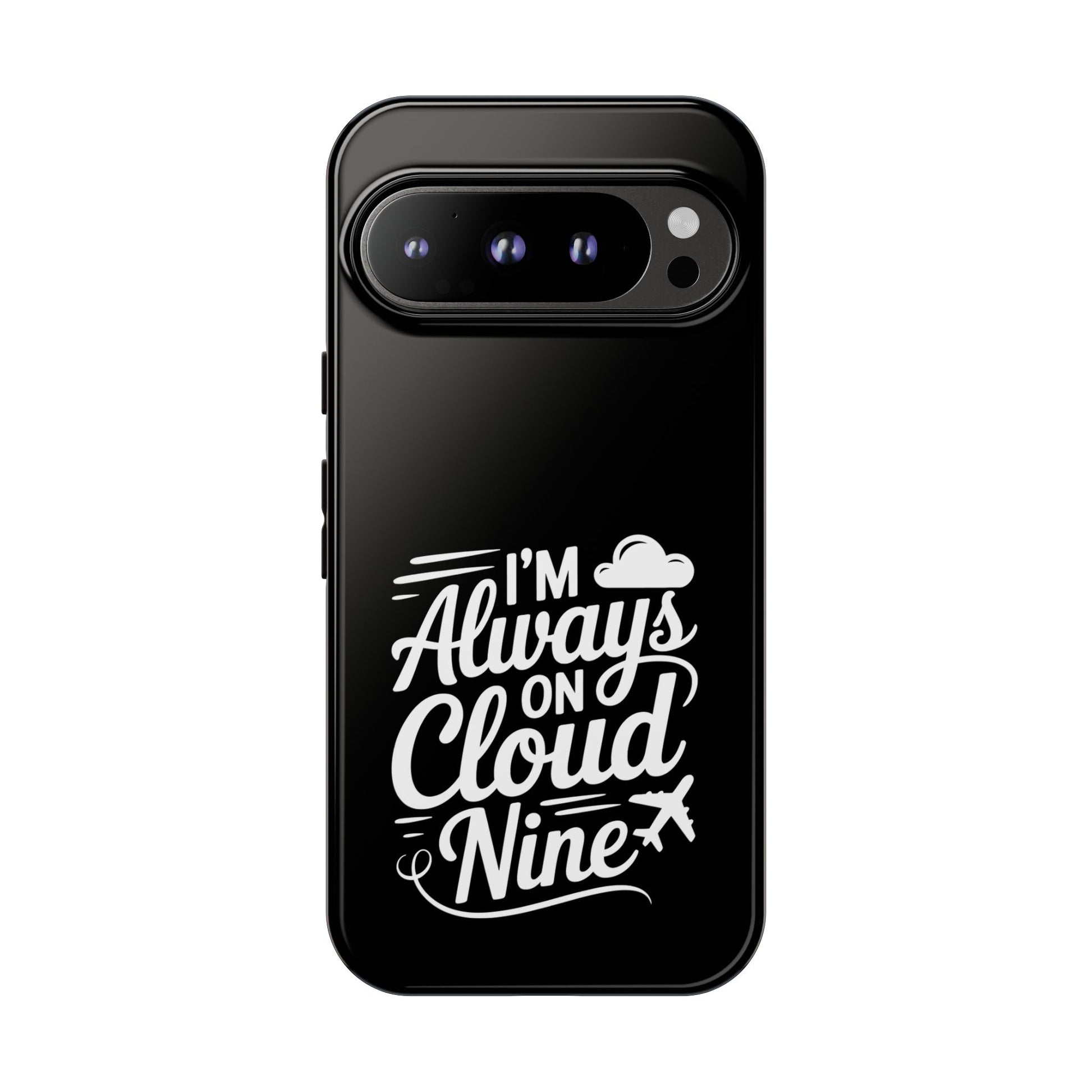 Always on Cloud Nine Phone Case | Cute Phone Cover, Travel Gift, Adventure Accessory, Motivational Case, Gift for Dreamers