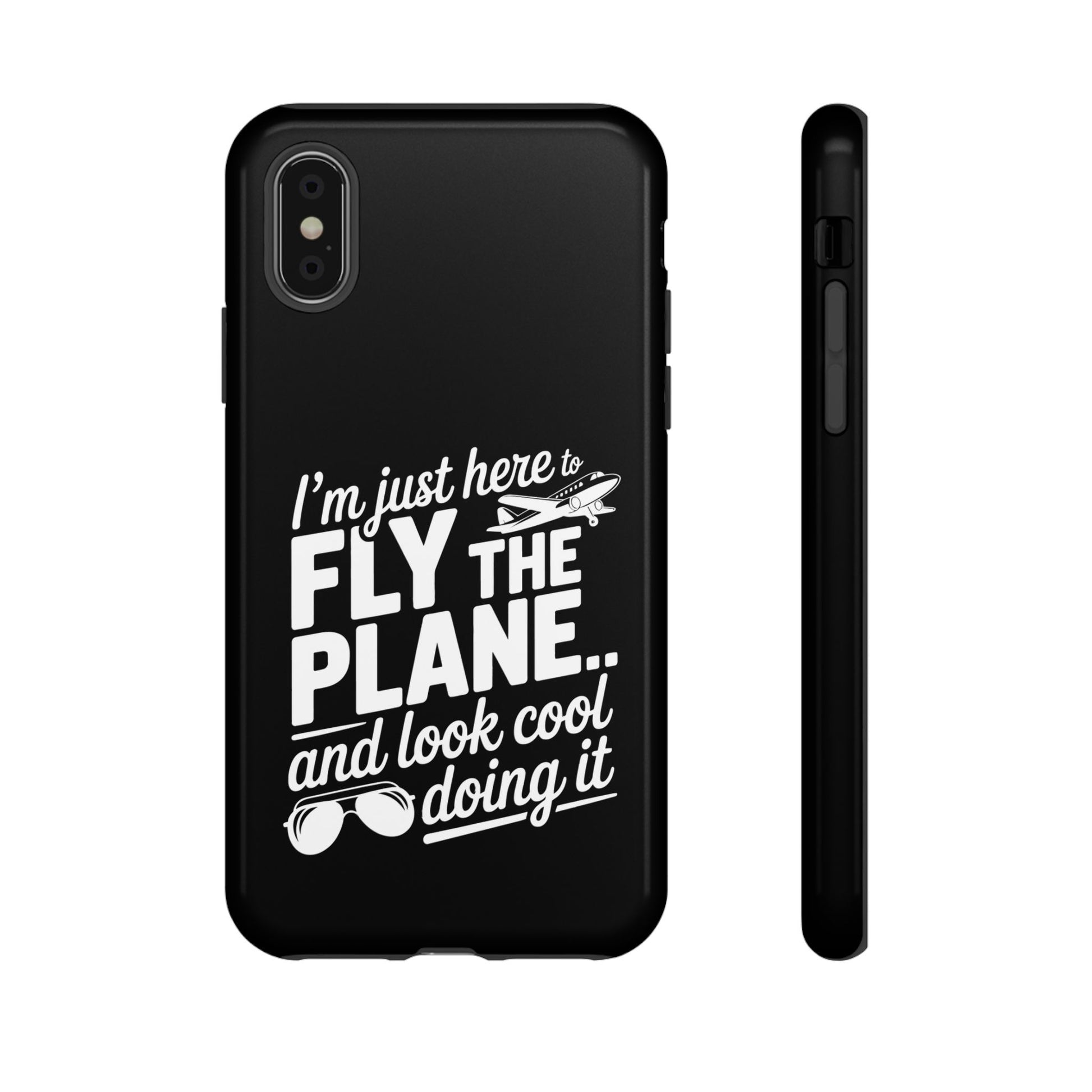Here to fly planes and lok cool doing it - phone case