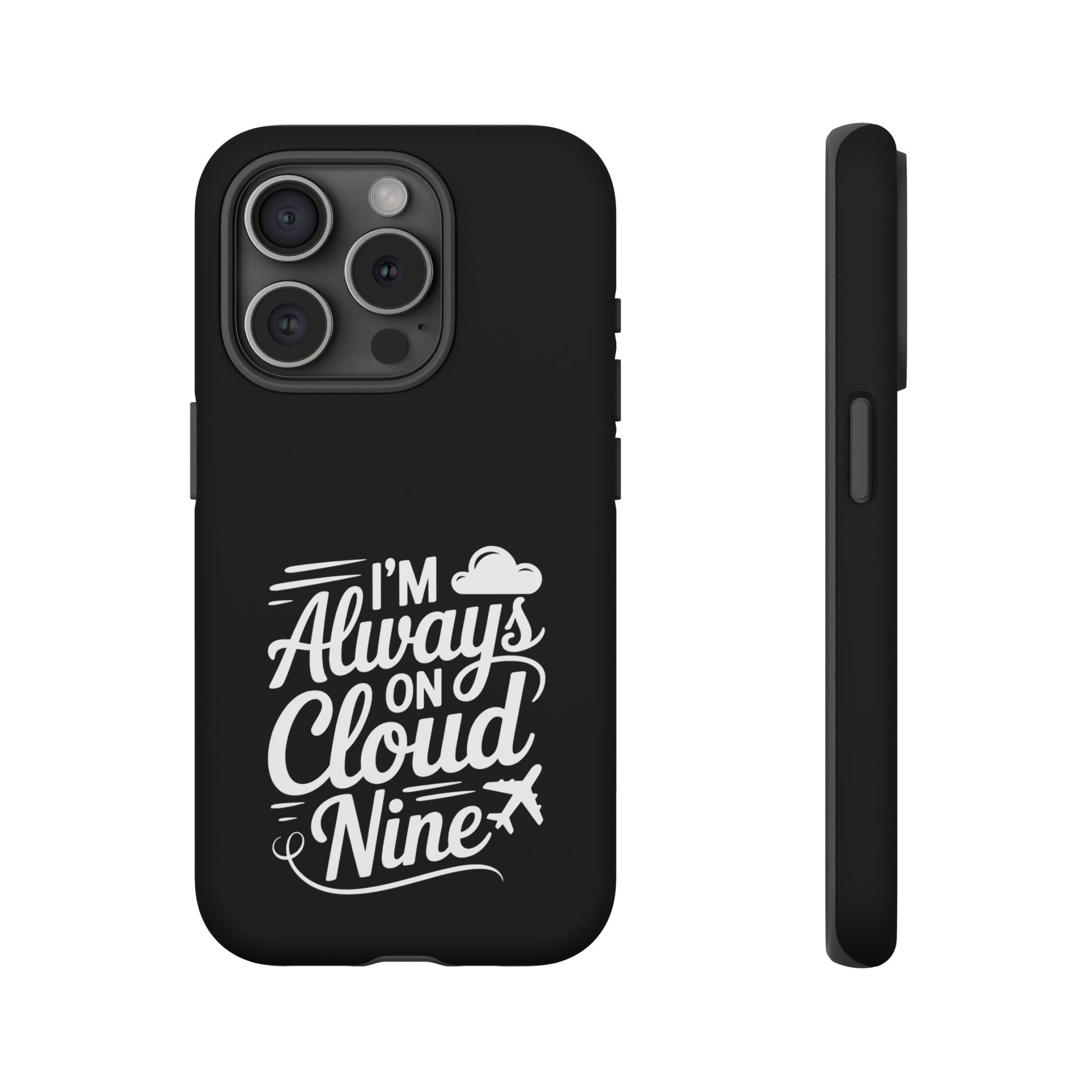 Always on Cloud Nine Phone Case | Cute Phone Cover, Travel Gift, Adventure Accessory, Motivational Case, Gift for Dreamers