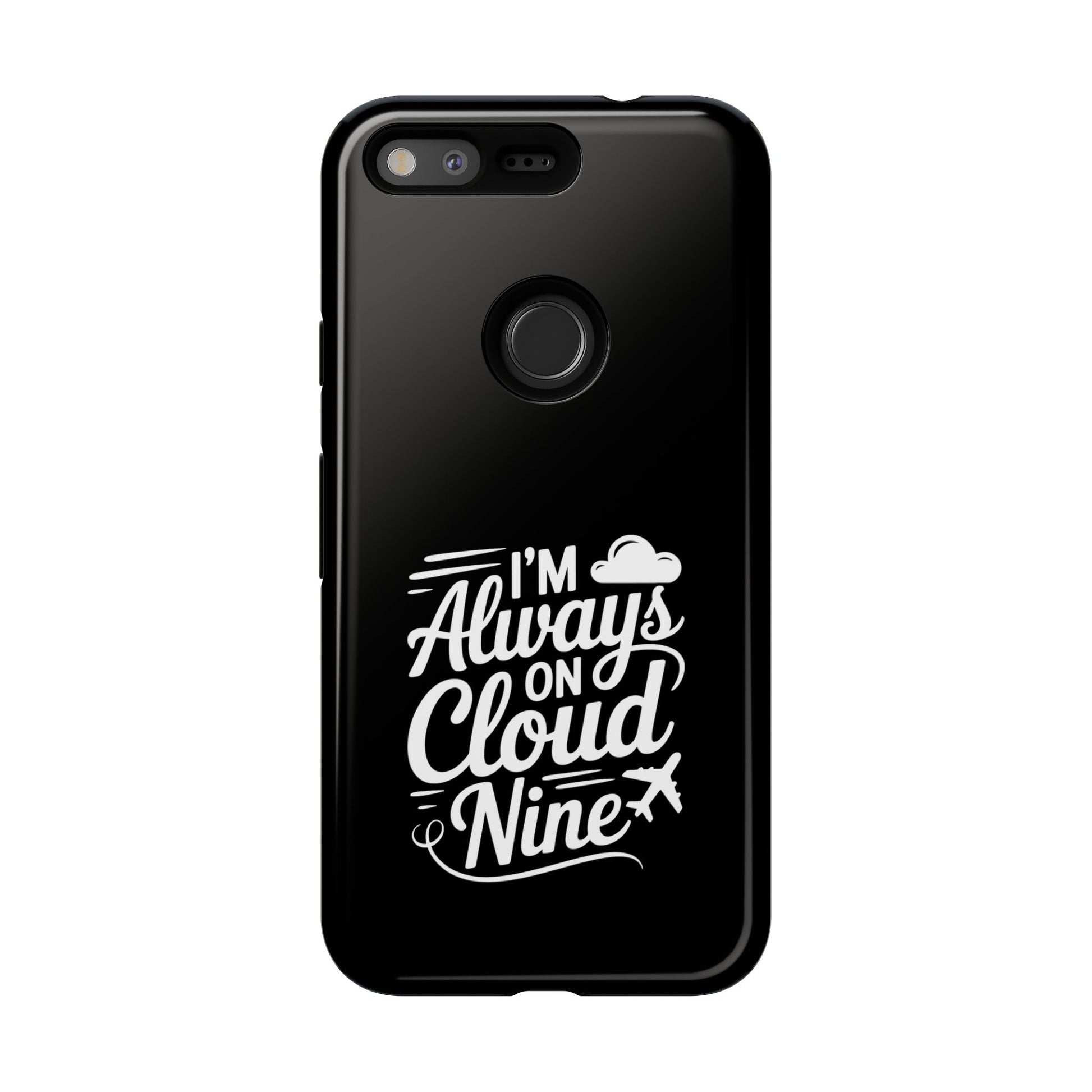 Always on Cloud Nine Phone Case | Cute Phone Cover, Travel Gift, Adventure Accessory, Motivational Case, Gift for Dreamers