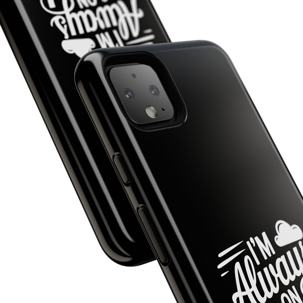 Always on Cloud Nine Phone Case | Cute Phone Cover, Travel Gift, Adventure Accessory, Motivational Case, Gift for Dreamers