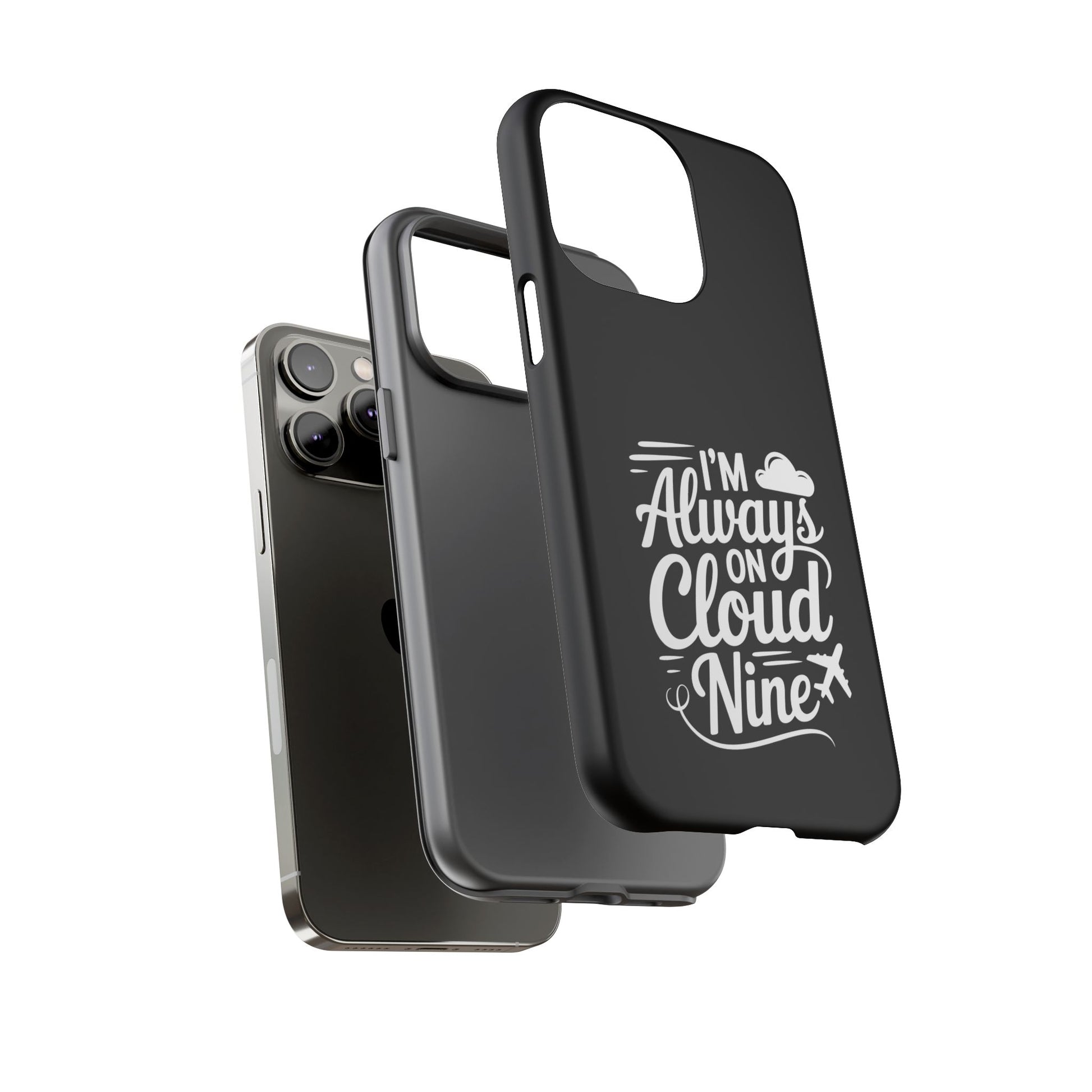 Always on Cloud Nine Phone Case | Cute Phone Cover, Travel Gift, Adventure Accessory, Motivational Case, Gift for Dreamers