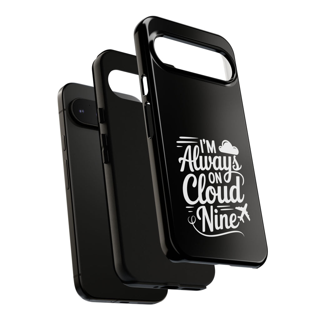 Always on Cloud Nine Phone Case | Cute Phone Cover, Travel Gift, Adventure Accessory, Motivational Case, Gift for Dreamers