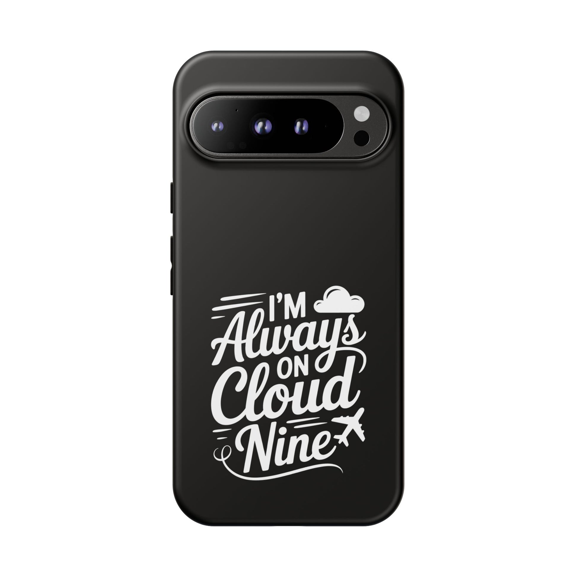 Always on Cloud Nine Phone Case | Cute Phone Cover, Travel Gift, Adventure Accessory, Motivational Case, Gift for Dreamers