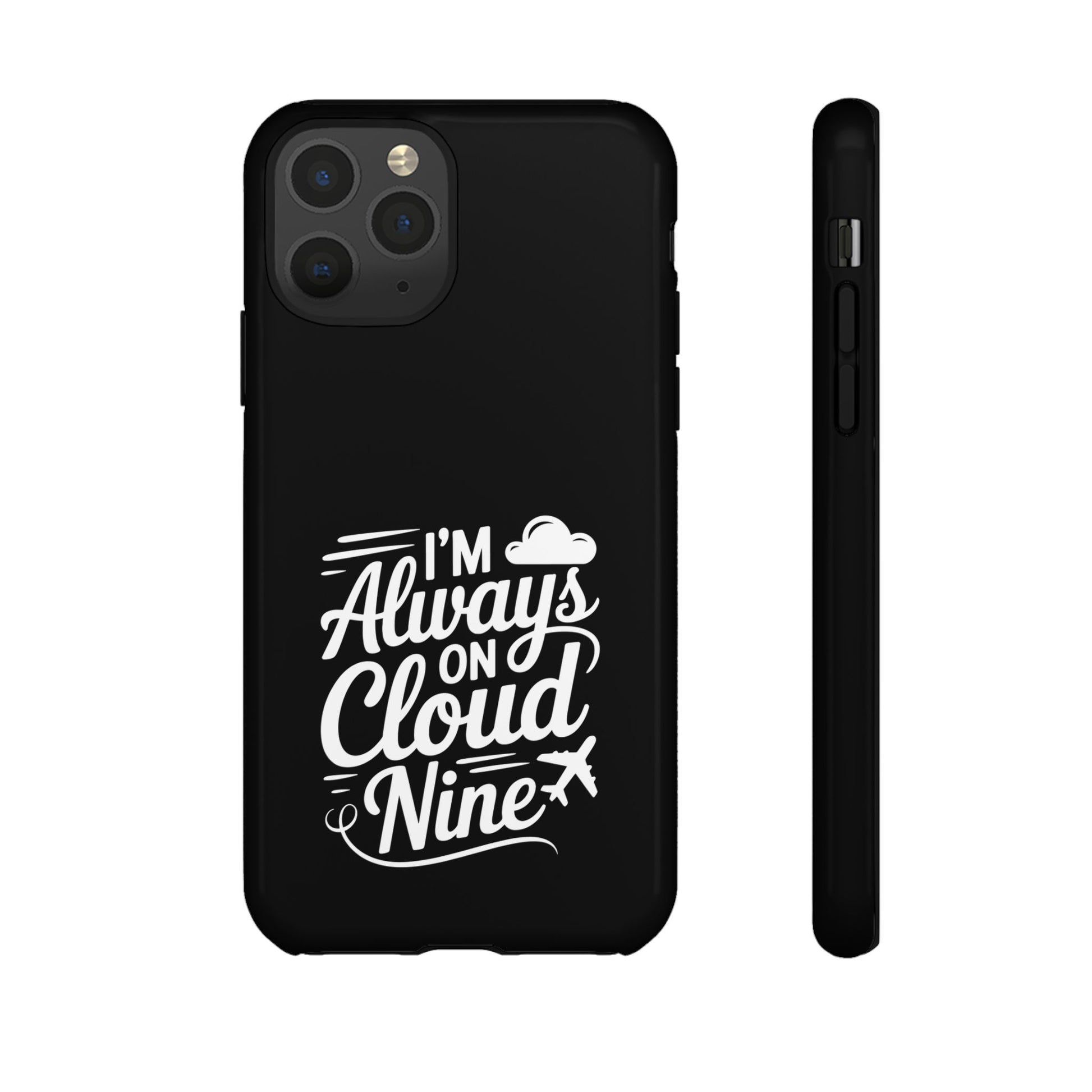Always on Cloud Nine Phone Case | Cute Phone Cover, Travel Gift, Adventure Accessory, Motivational Case, Gift for Dreamers