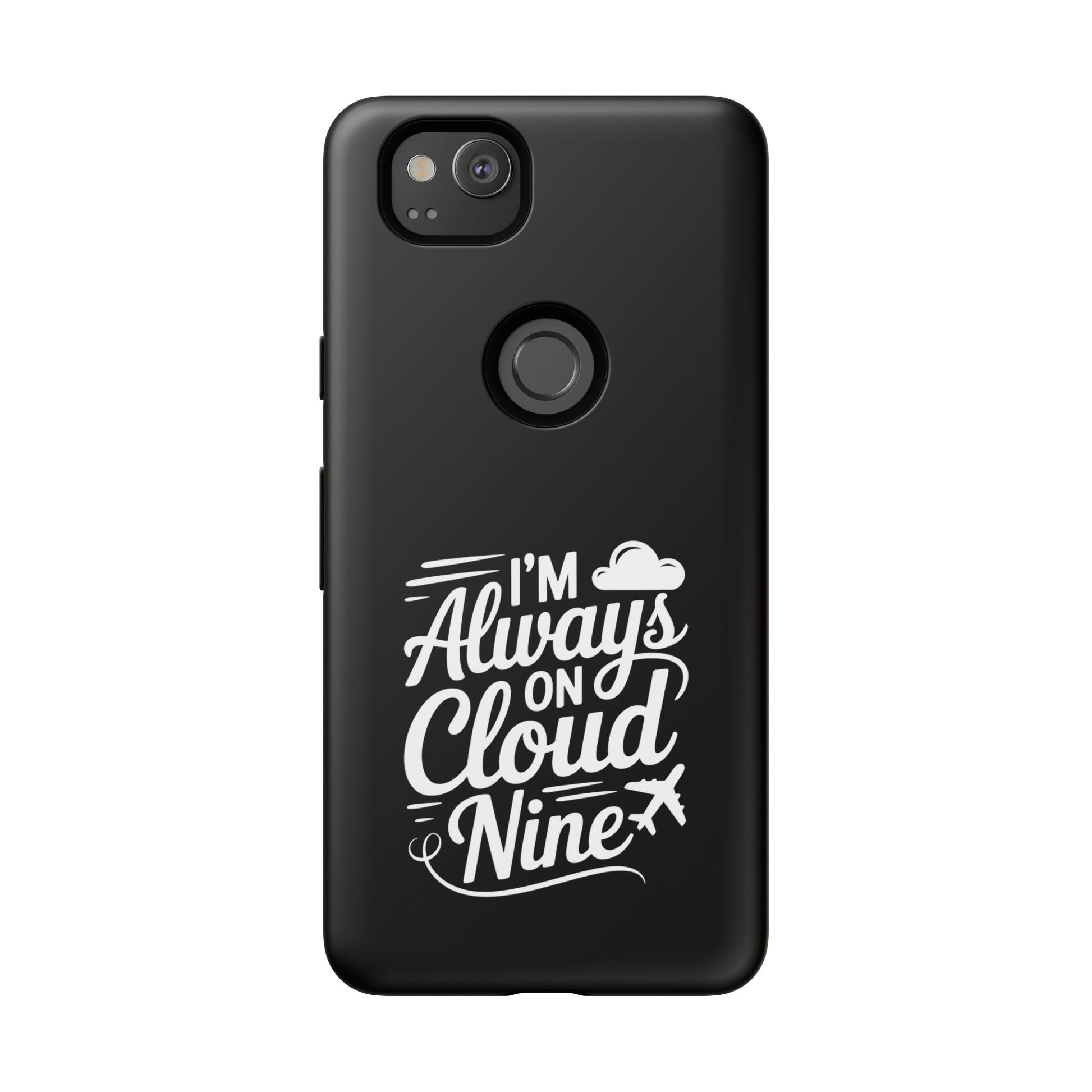 Always on Cloud Nine Phone Case | Cute Phone Cover, Travel Gift, Adventure Accessory, Motivational Case, Gift for Dreamers