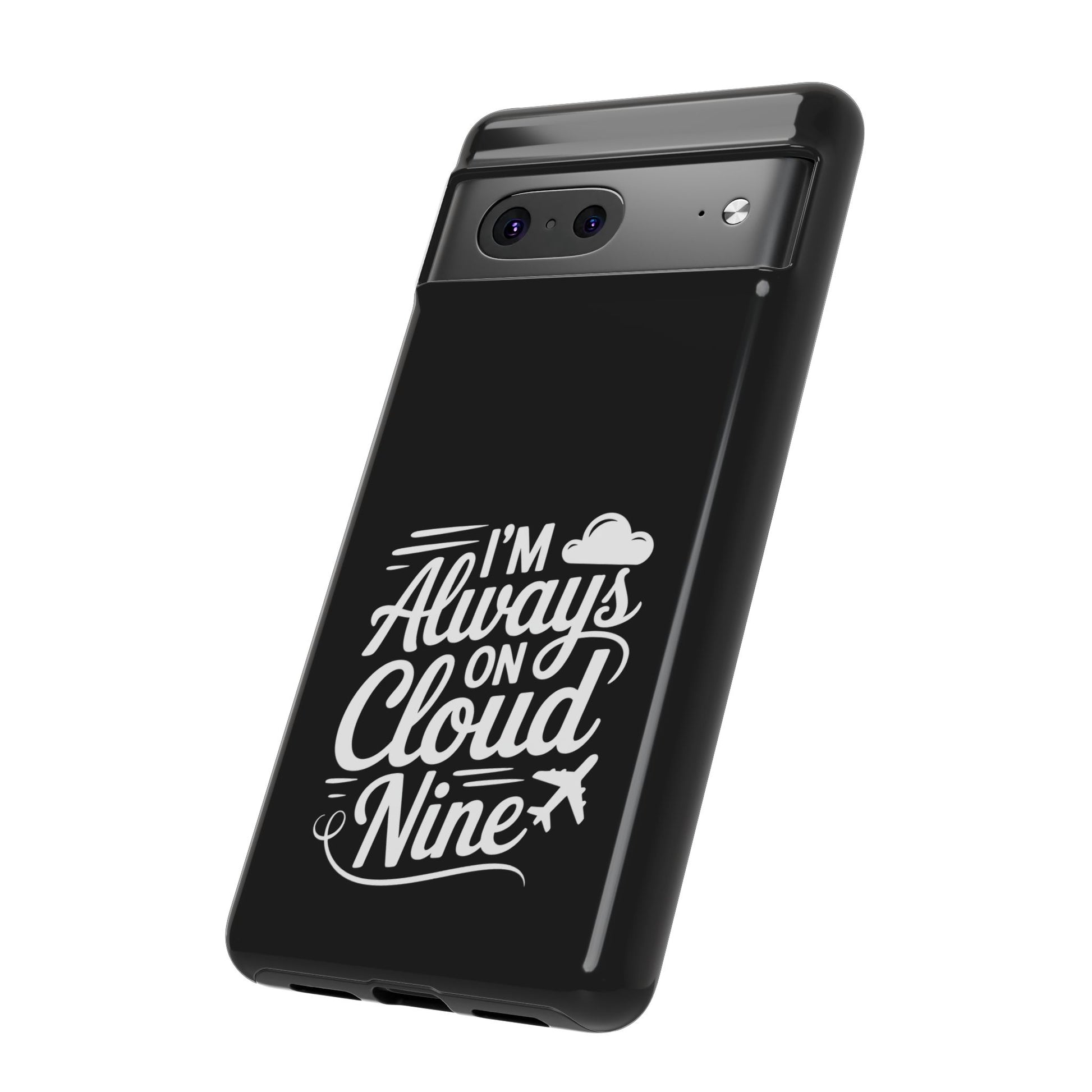 Always on Cloud Nine Phone Case | Cute Phone Cover, Travel Gift, Adventure Accessory, Motivational Case, Gift for Dreamers