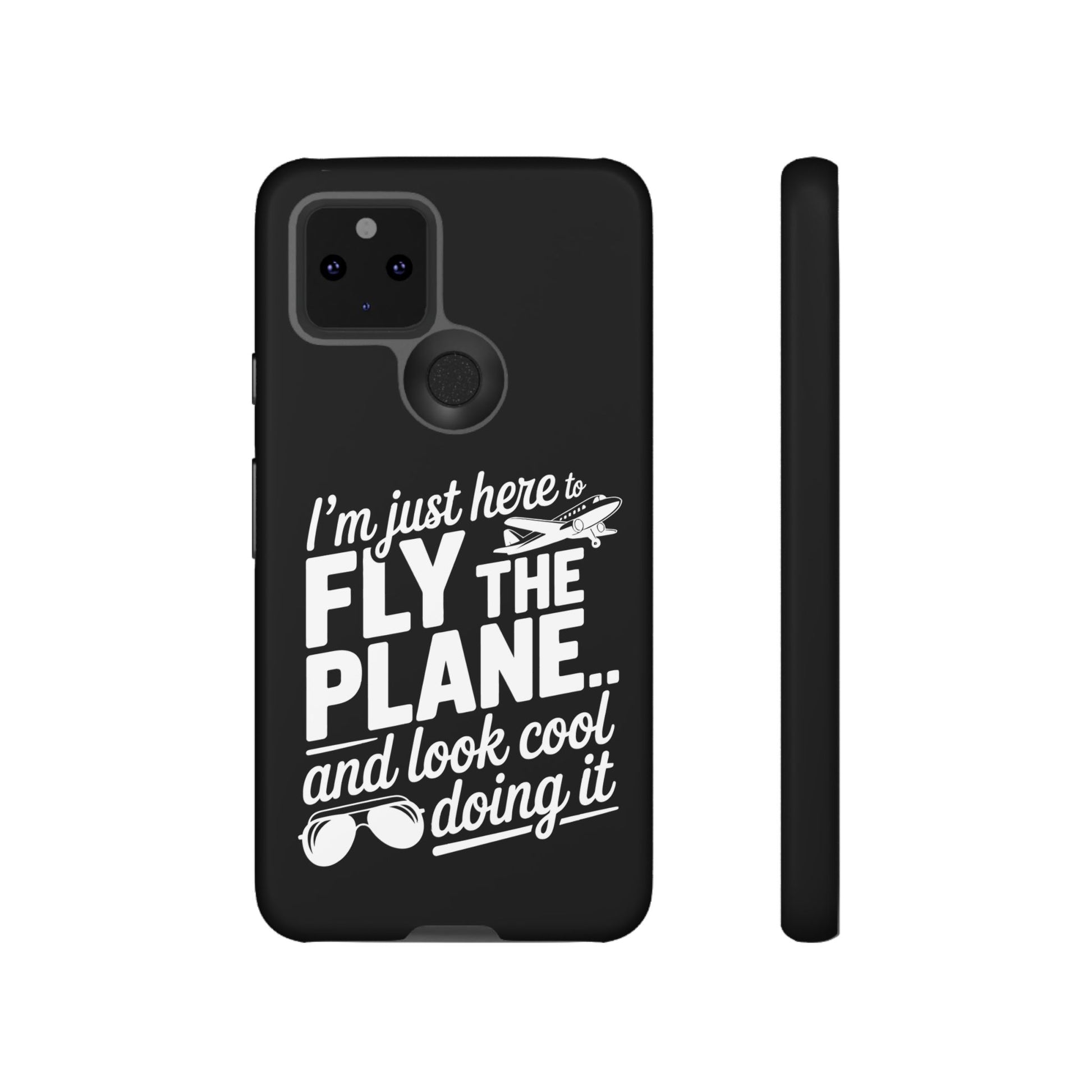 Here to fly planes and lok cool doing it - phone case