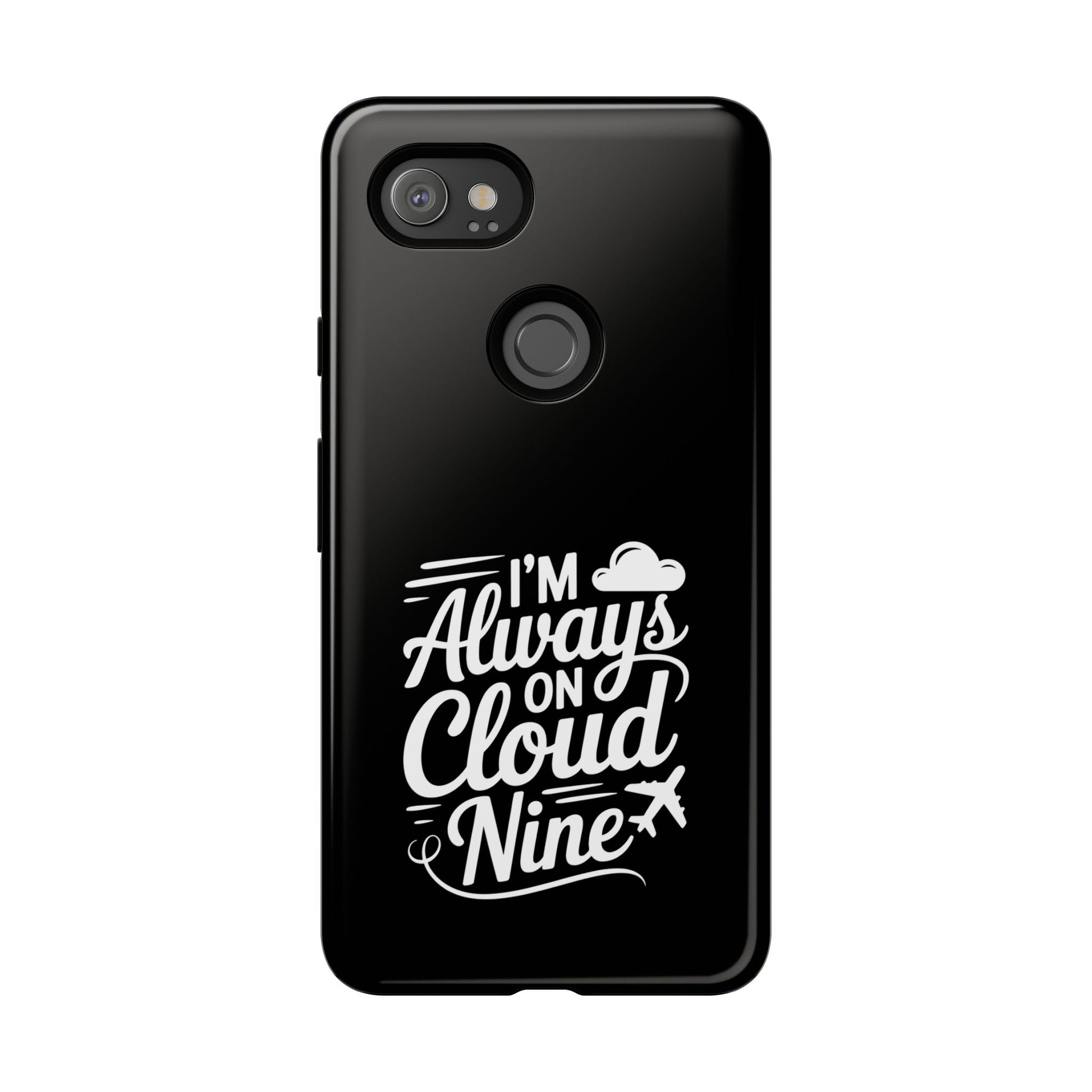 Always on Cloud Nine Phone Case | Cute Phone Cover, Travel Gift, Adventure Accessory, Motivational Case, Gift for Dreamers