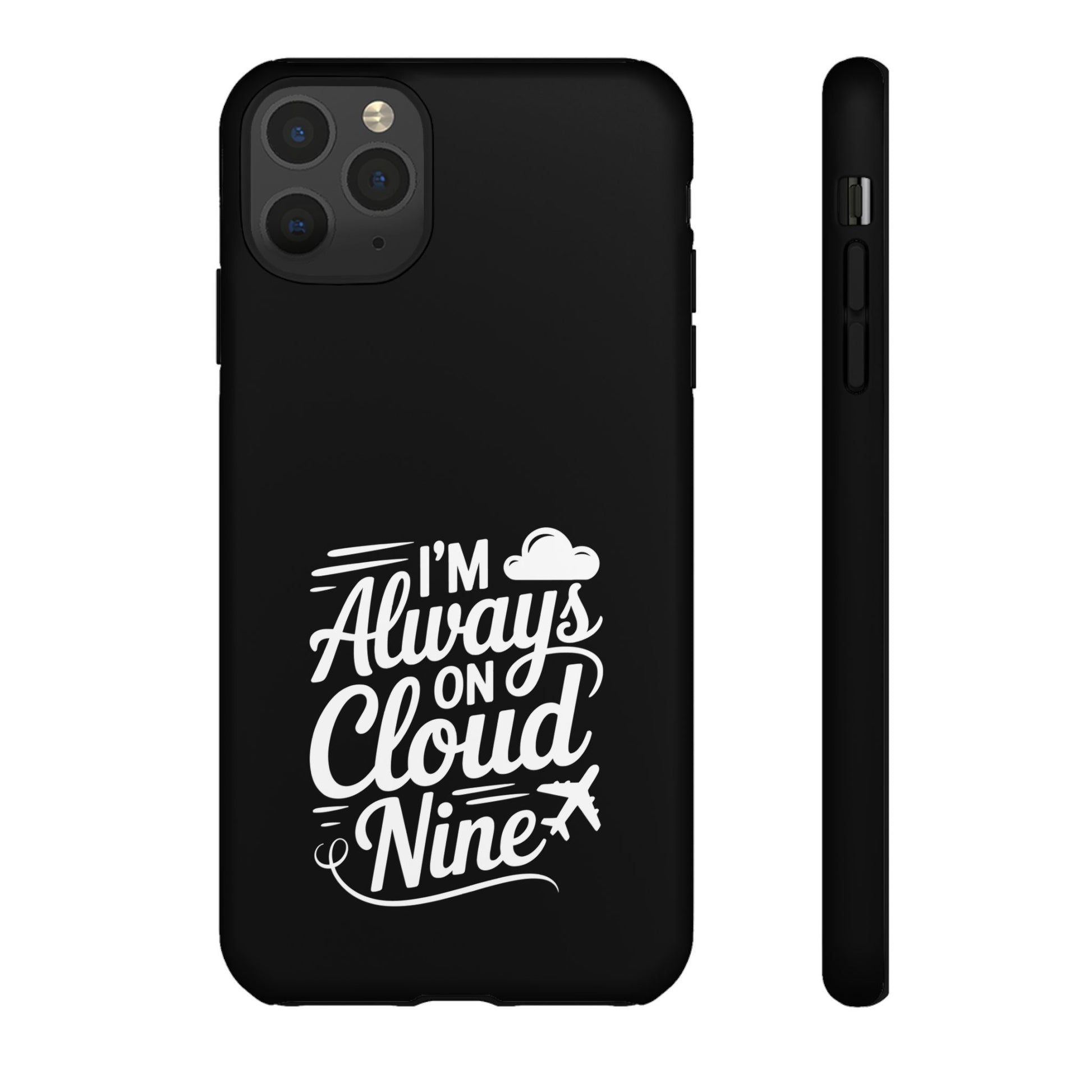 Always on Cloud Nine Phone Case | Cute Phone Cover, Travel Gift, Adventure Accessory, Motivational Case, Gift for Dreamers