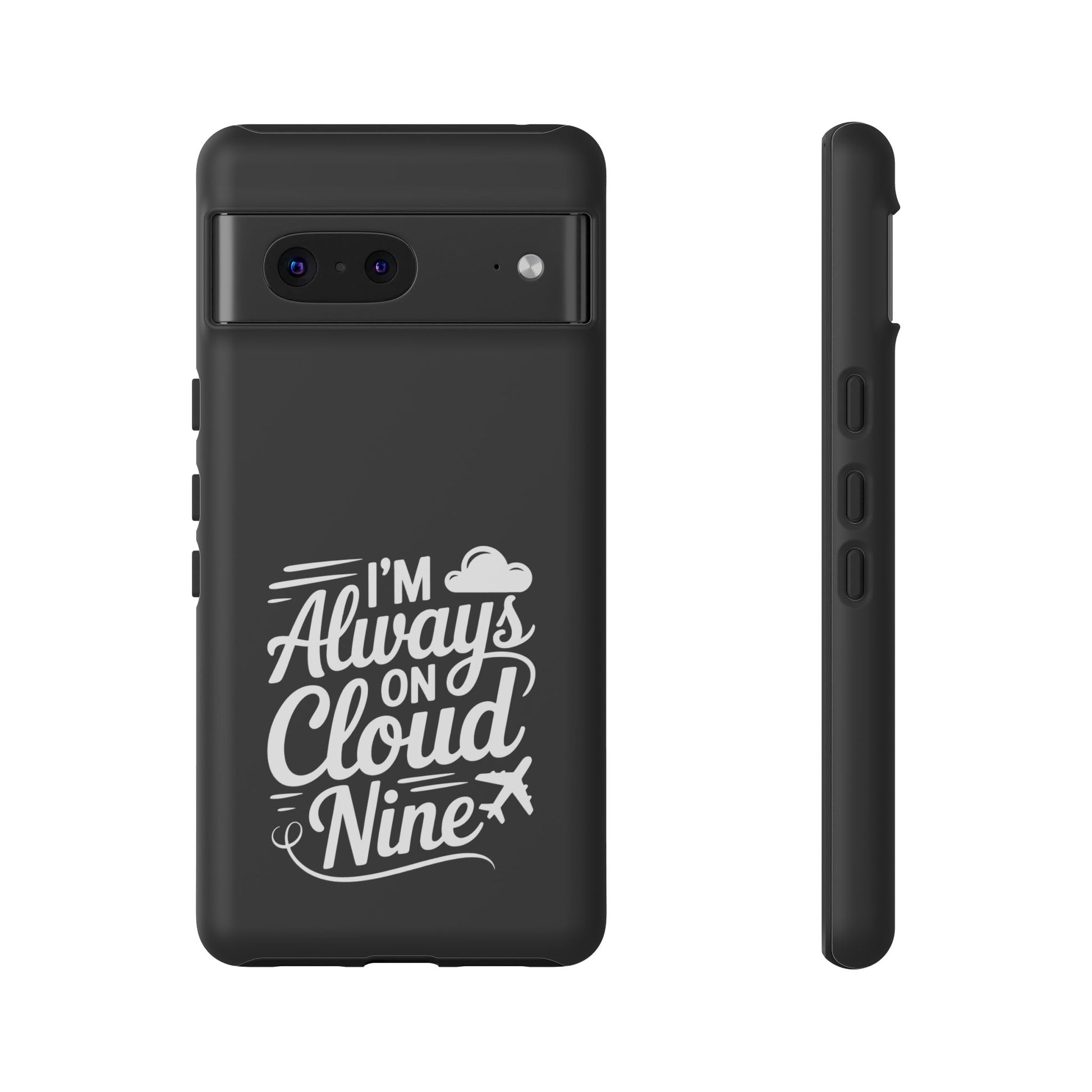 Always on Cloud Nine Phone Case | Cute Phone Cover, Travel Gift, Adventure Accessory, Motivational Case, Gift for Dreamers