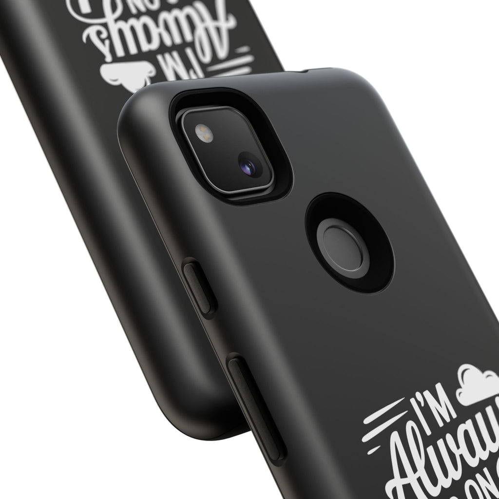 Always on Cloud Nine Phone Case | Cute Phone Cover, Travel Gift, Adventure Accessory, Motivational Case, Gift for Dreamers