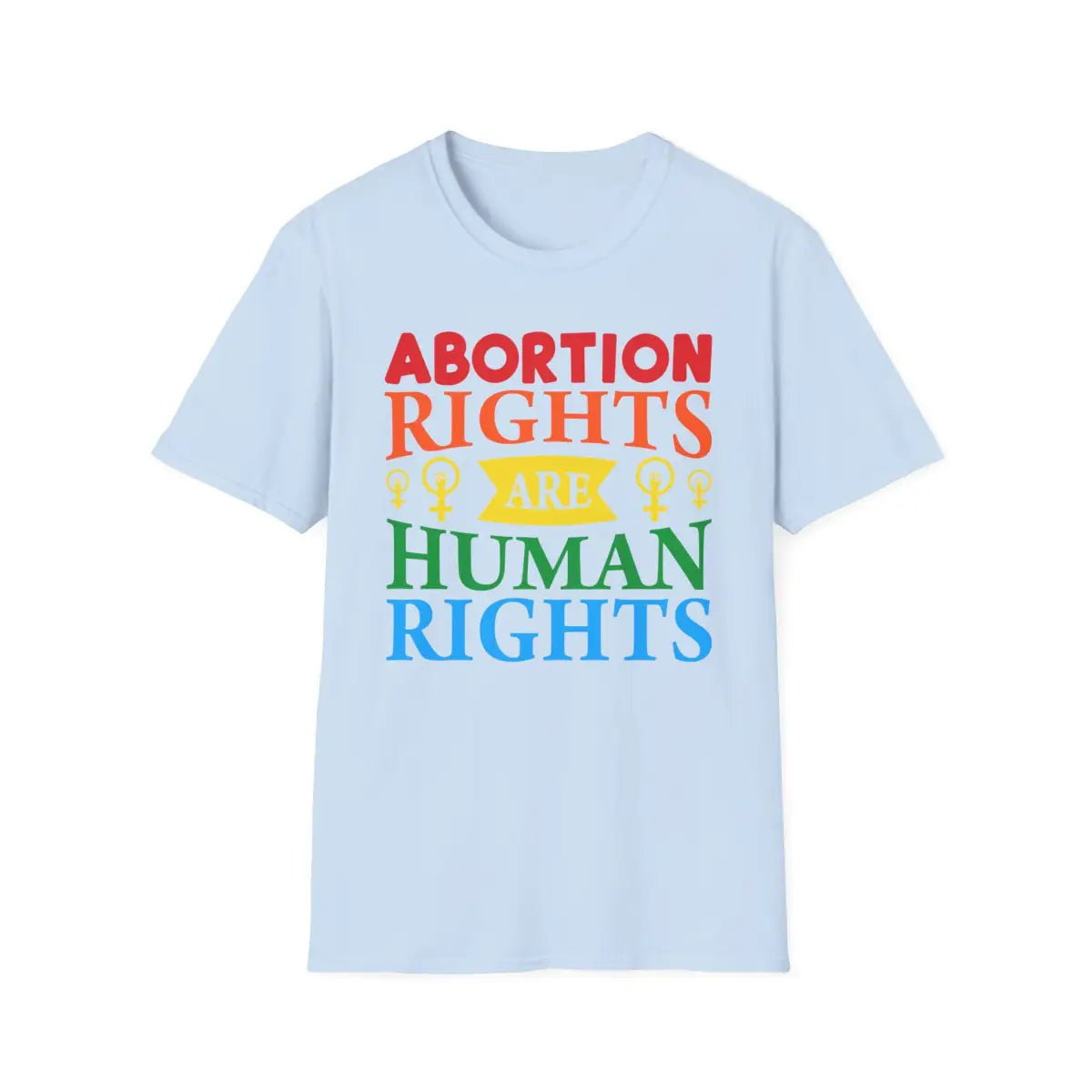 Abortion Rights Human - T-Shirt - Pilot gifts - WWII warbird t-shirt