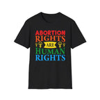 Abortion Rights Human - T-Shirt - Pilot gifts - WWII warbird t-shirt