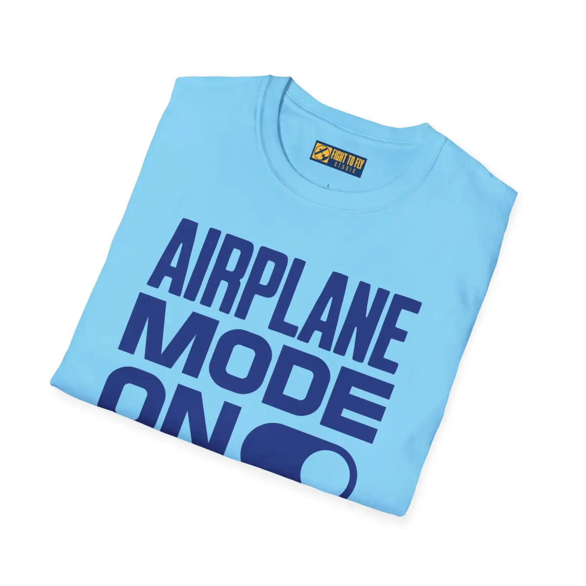 Airplane Mode On - Airliner - T-Shirt - Gifts for pilots - Aviation apparel