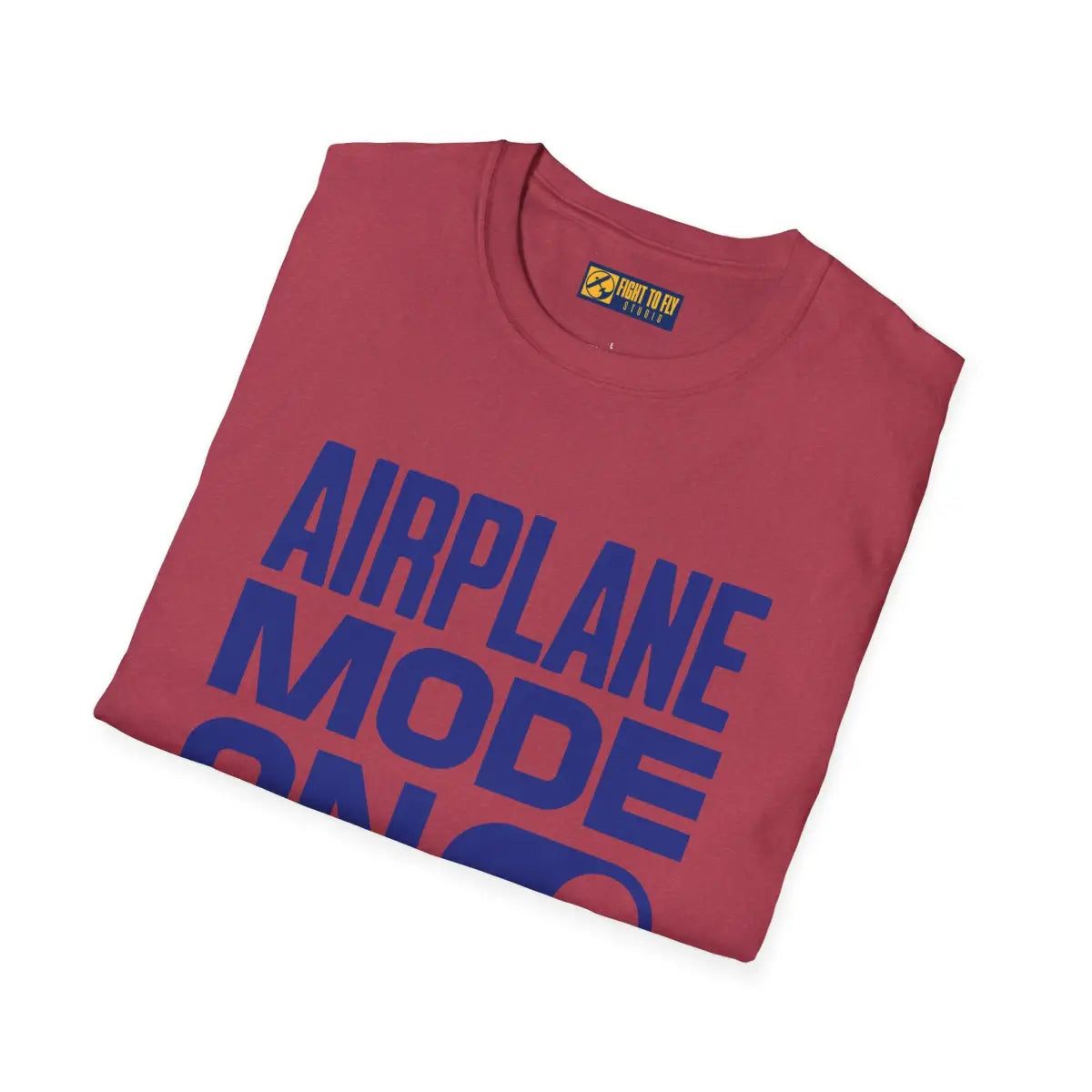 Airplane Mode - T-Shirt - Gifts for pilots - Aviation apparel