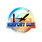 Airport Bum Holographic Die-Cut Stickers - Paper products - Pilot gifts - WWII warbird t-shirt