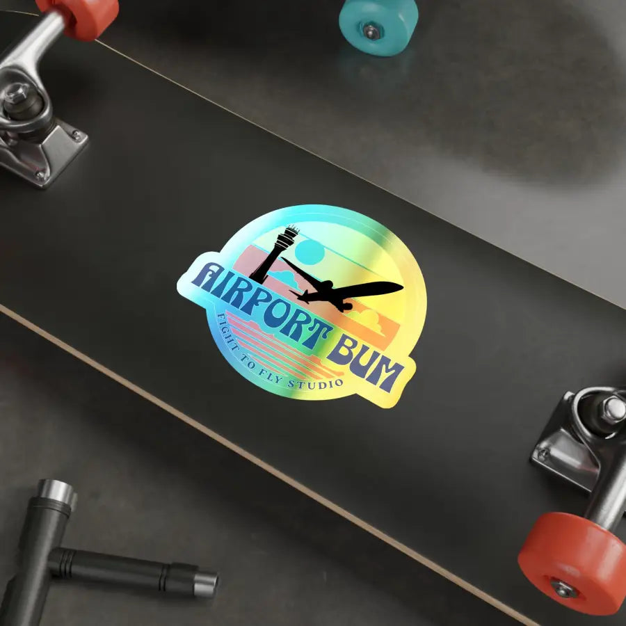 Airport Bum Holographic Die-Cut Stickers - Paper products - Pilot gifts - WWII warbird t-shirt