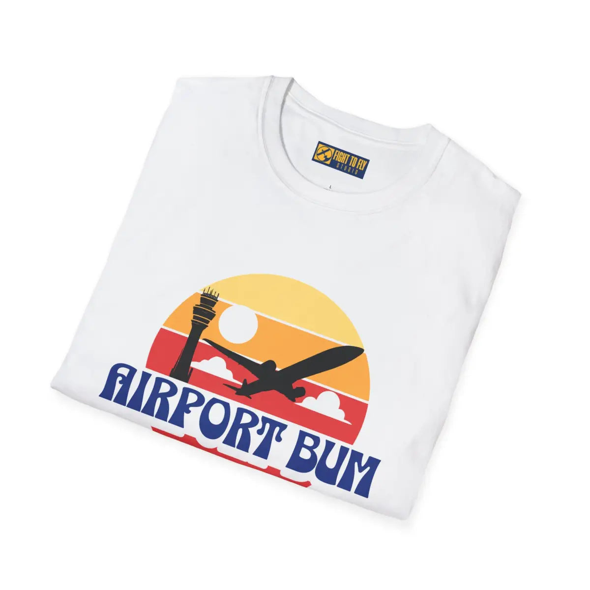 Airport Bum - T-Shirt - Gifts for pilots - Aviation apparel