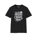 Always on Cloud 9 - T-Shirt - Pilot gifts - WWII warbird t-shirt